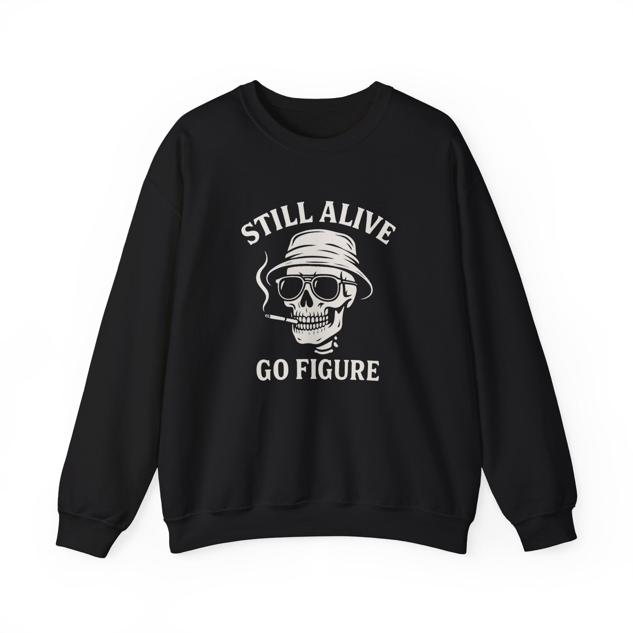Crewneck Sweatshirt — "Still Alive Go Figure" Skull Vintage Graphic