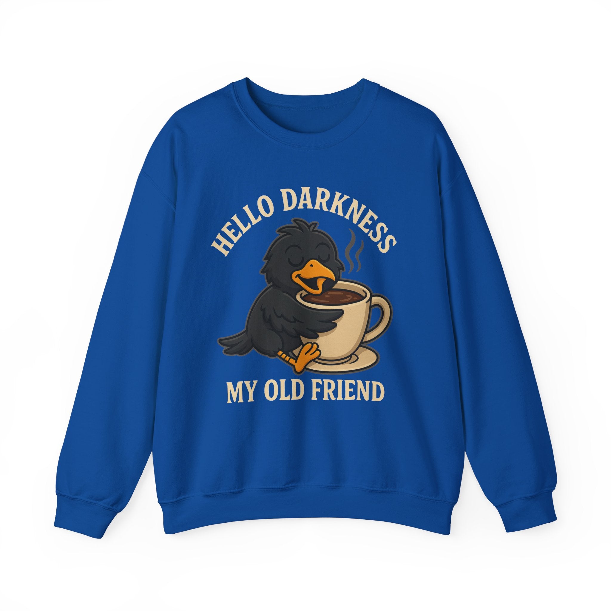 Coffee Crow Sweatshirt — "Hello Darkness My Old Friend" Cozy Pullover