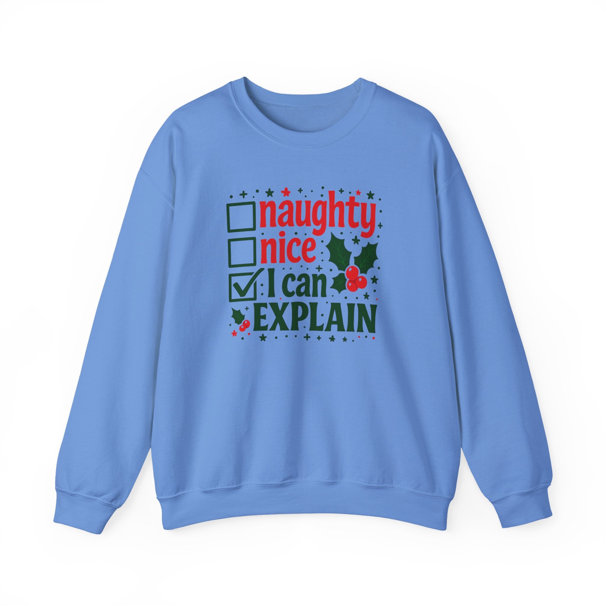 Christmas Sweatshirt — “Naughty / Nice / I Can Explain” Holiday Crewneck
