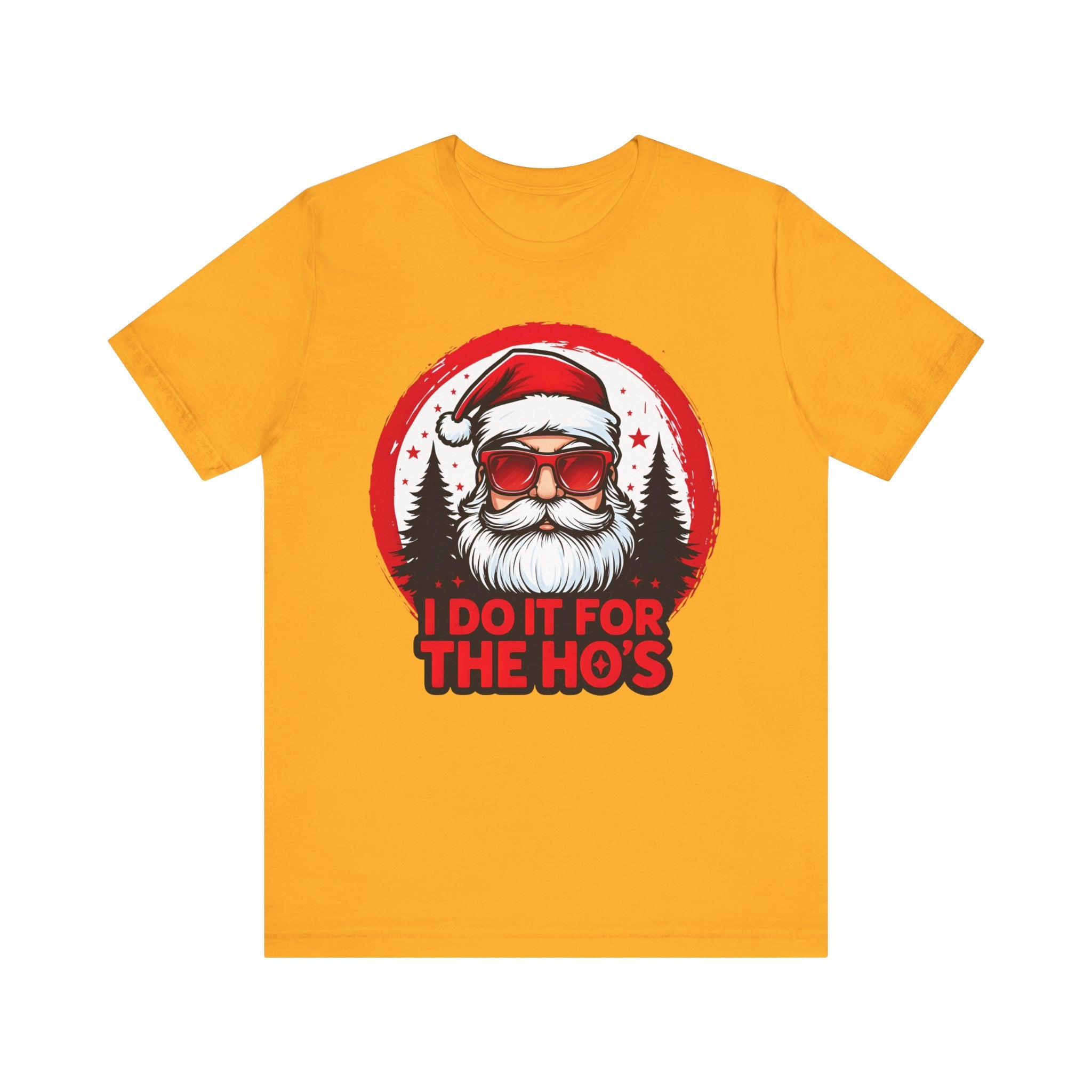 Santa I Do It For The Ho's Tee