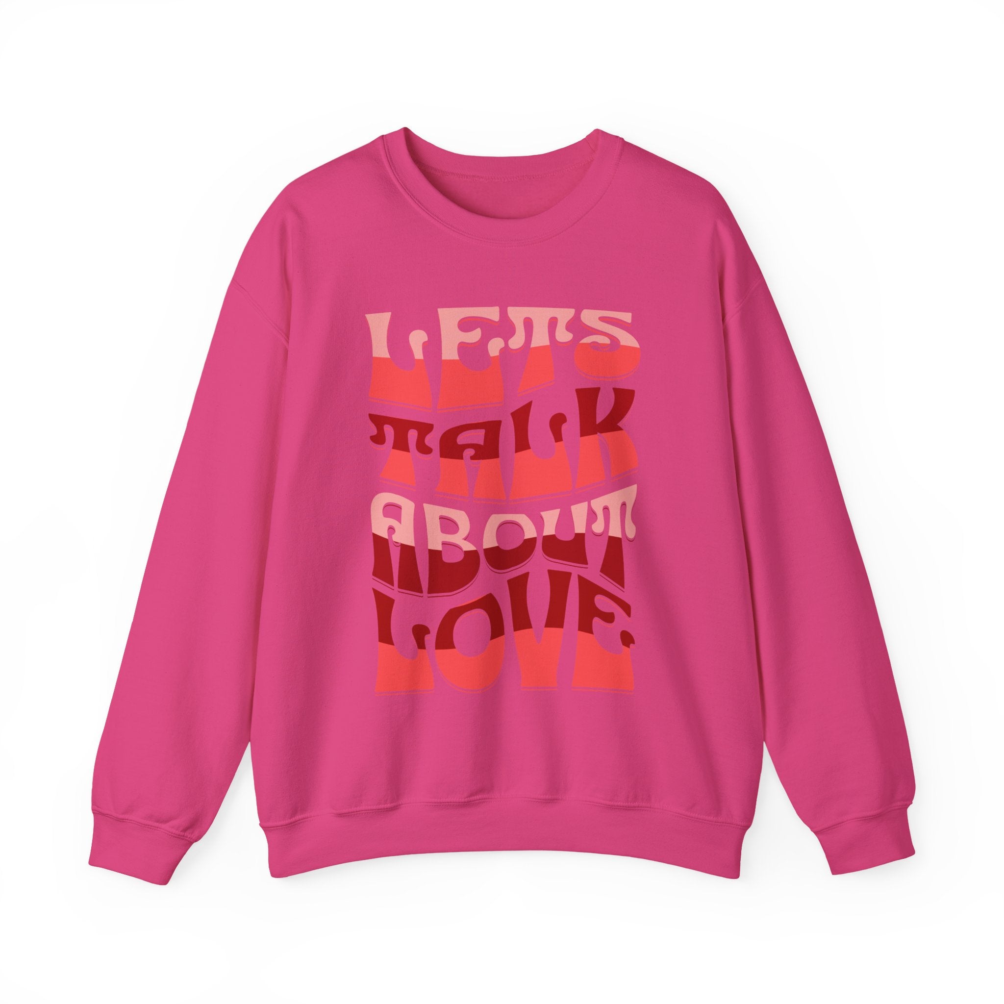 Let's Talk About Love Crewneck Sweatshirt