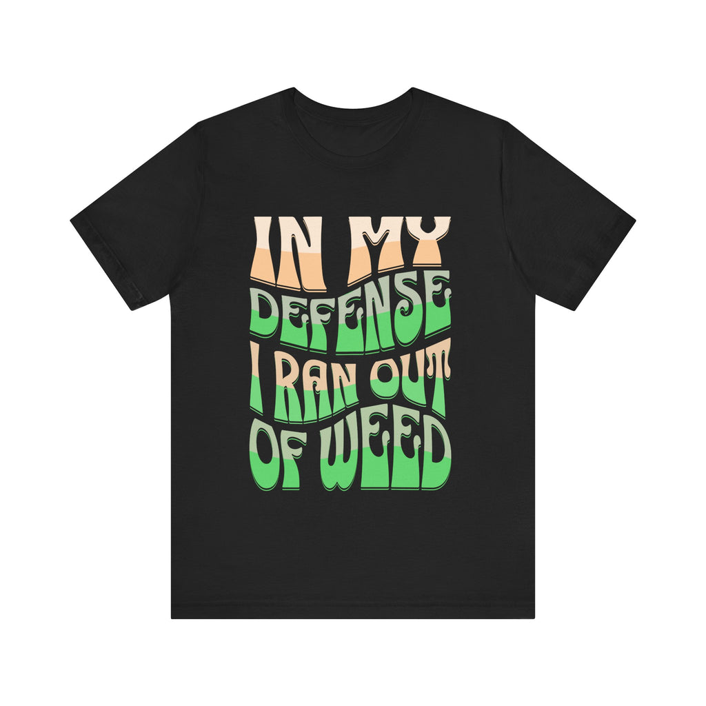 Funny Weed Defense Tee