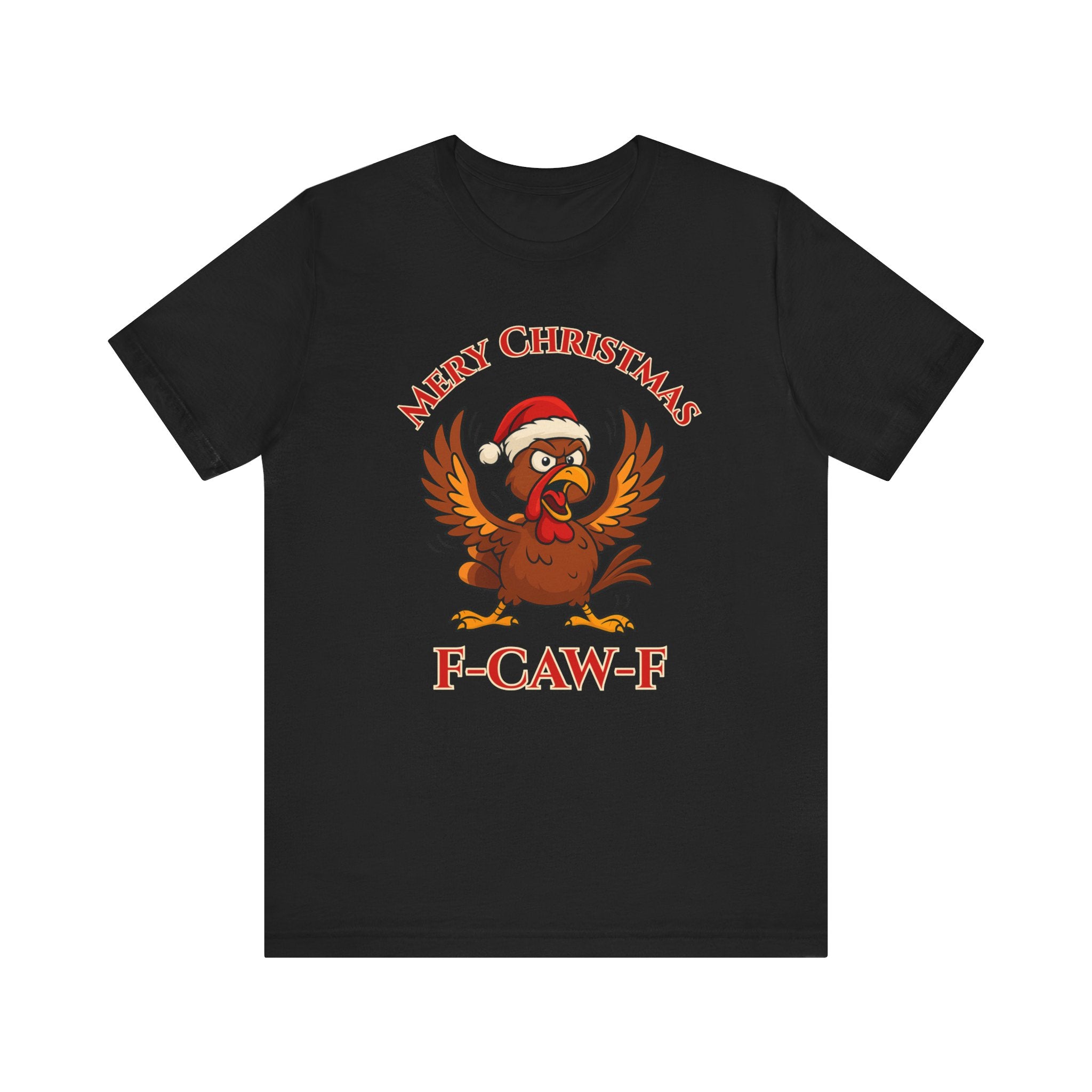 Funny Christmas Turkey Tee - "F-CAW-F" Unisex Short Sleeve T-Shirt