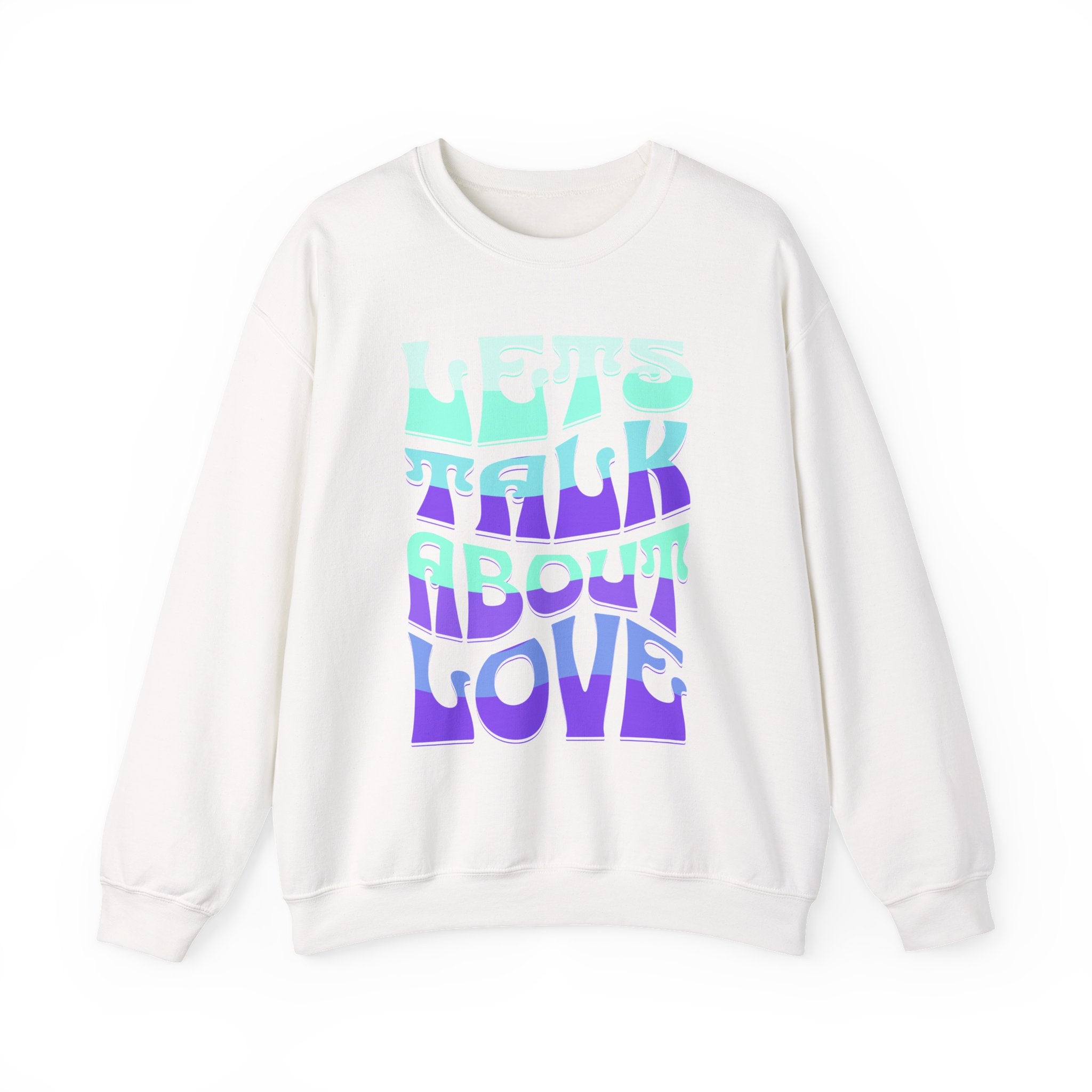Let's Talk About Love Sweatshirt for Cozy Conversations