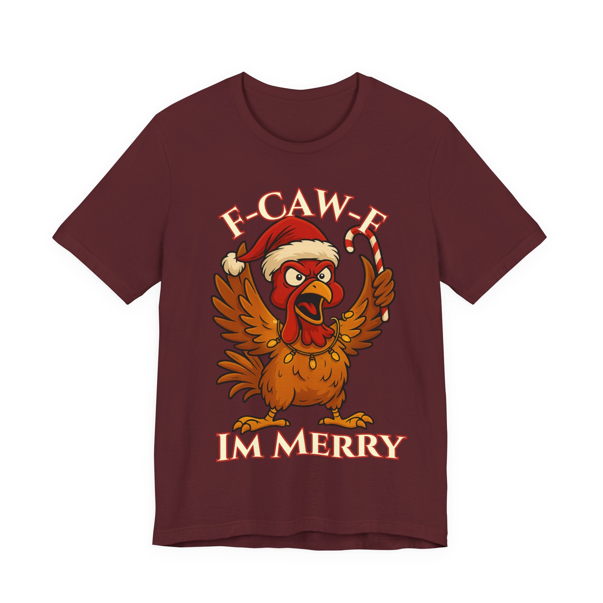 Festive Funny Christmas Tee - "F-Caw-E, I'm Merry"