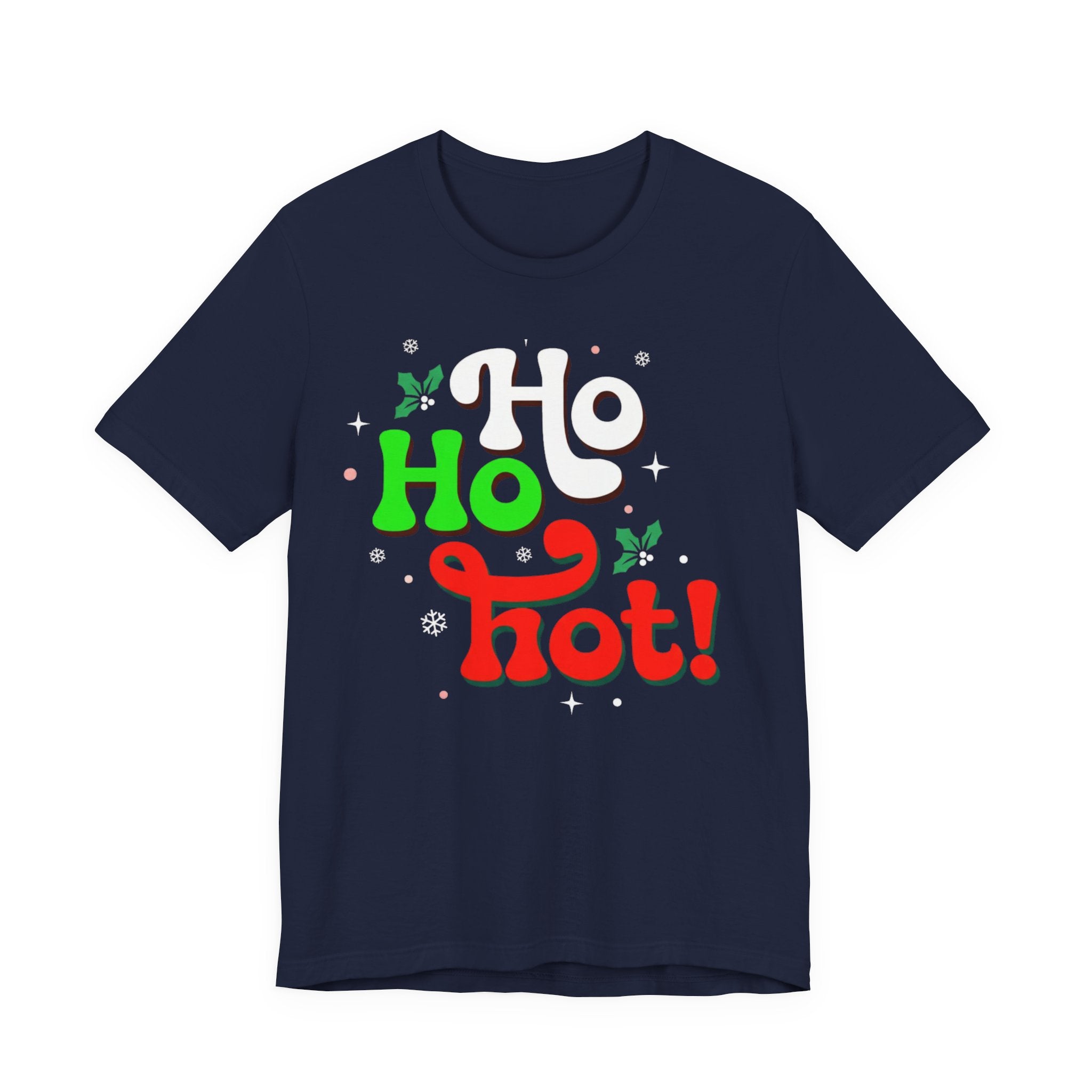 Ho Ho Hot! Christmas Graphic Tee — Funny Holiday T-Shirt
