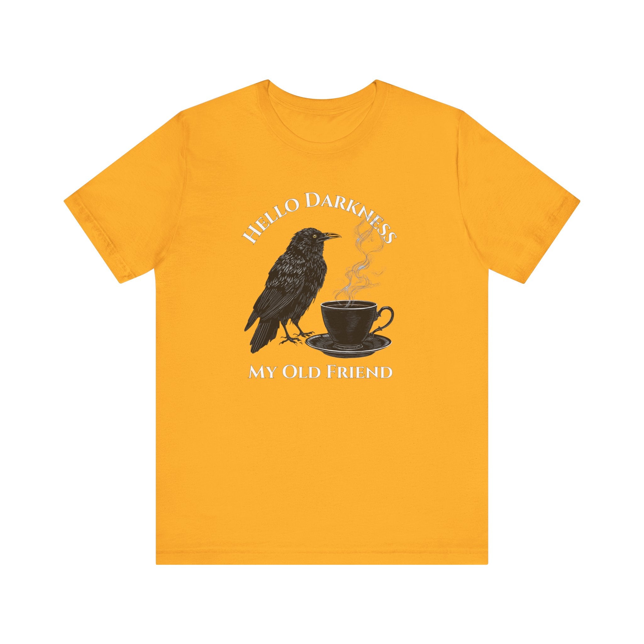 Hello Darkness My Old Friend Raven Coffee T‑Shirt