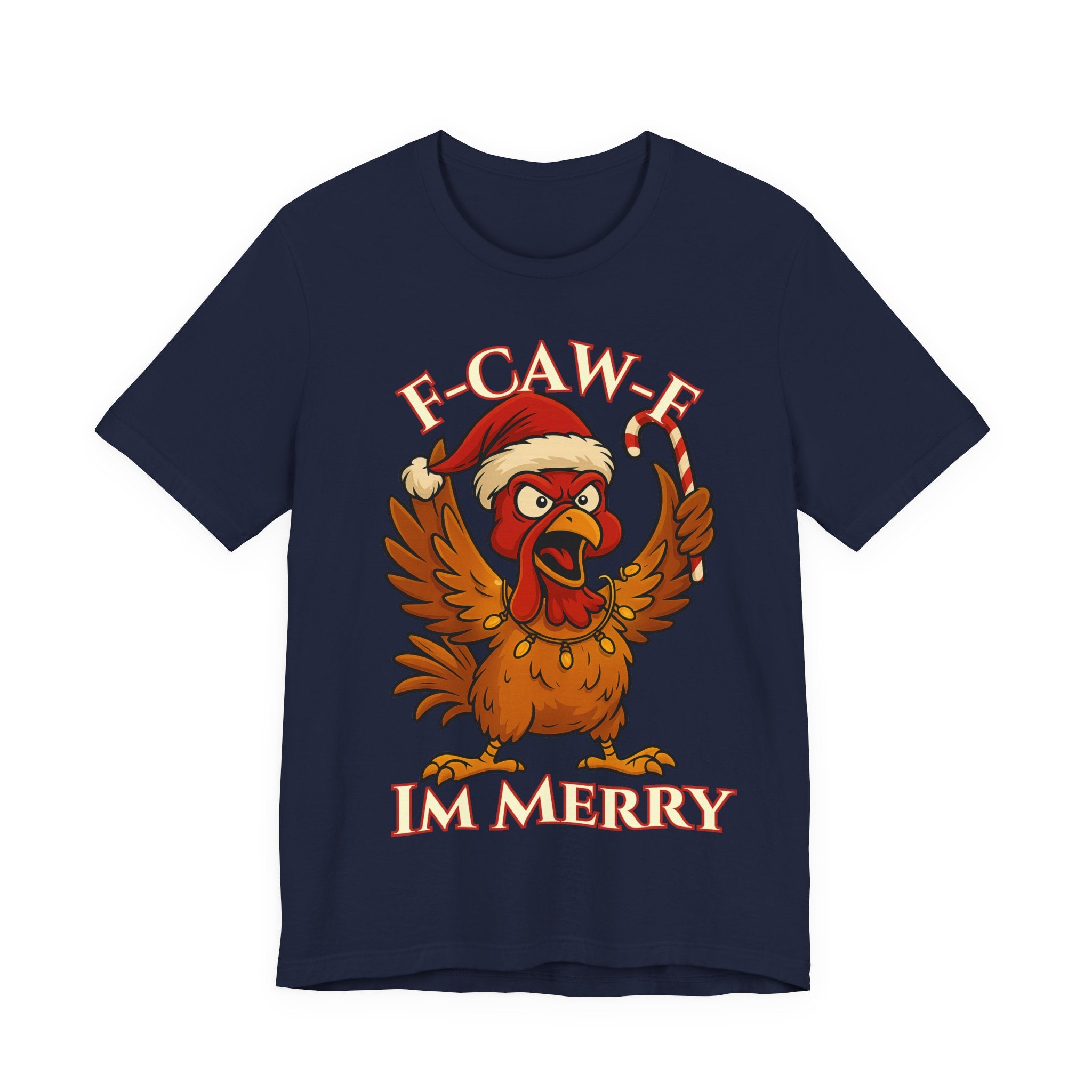 Festive Funny Christmas Tee - "F-Caw-E, I'm Merry"