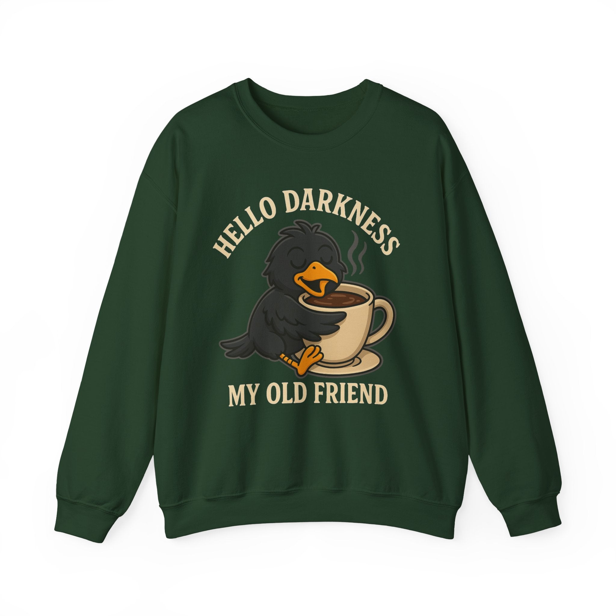 Coffee Crow Sweatshirt — "Hello Darkness My Old Friend" Cozy Pullover