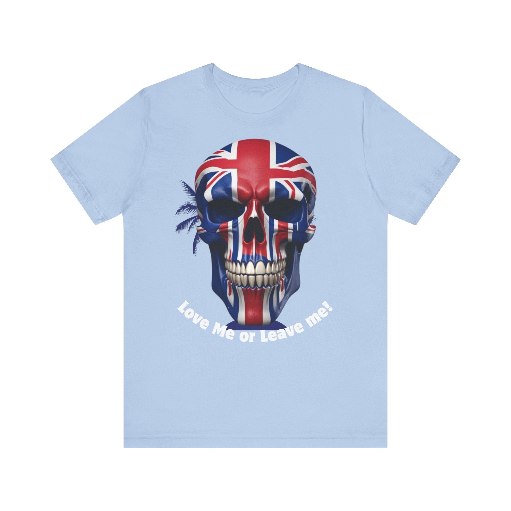 Patriotic British Skull Graphic Tee - Love Me or Leave Me, Casual Wear, Gift for Him/Her, Rock Style, Band Merchandise Round neck