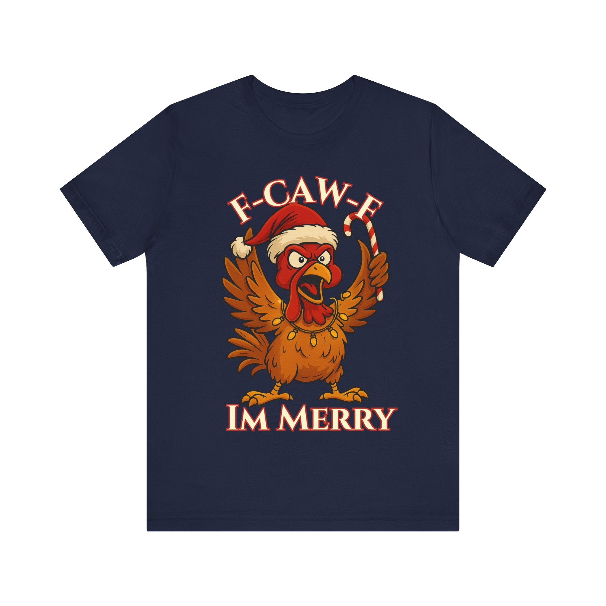 Festive Funny Christmas Tee - "F-Caw-E, I'm Merry"