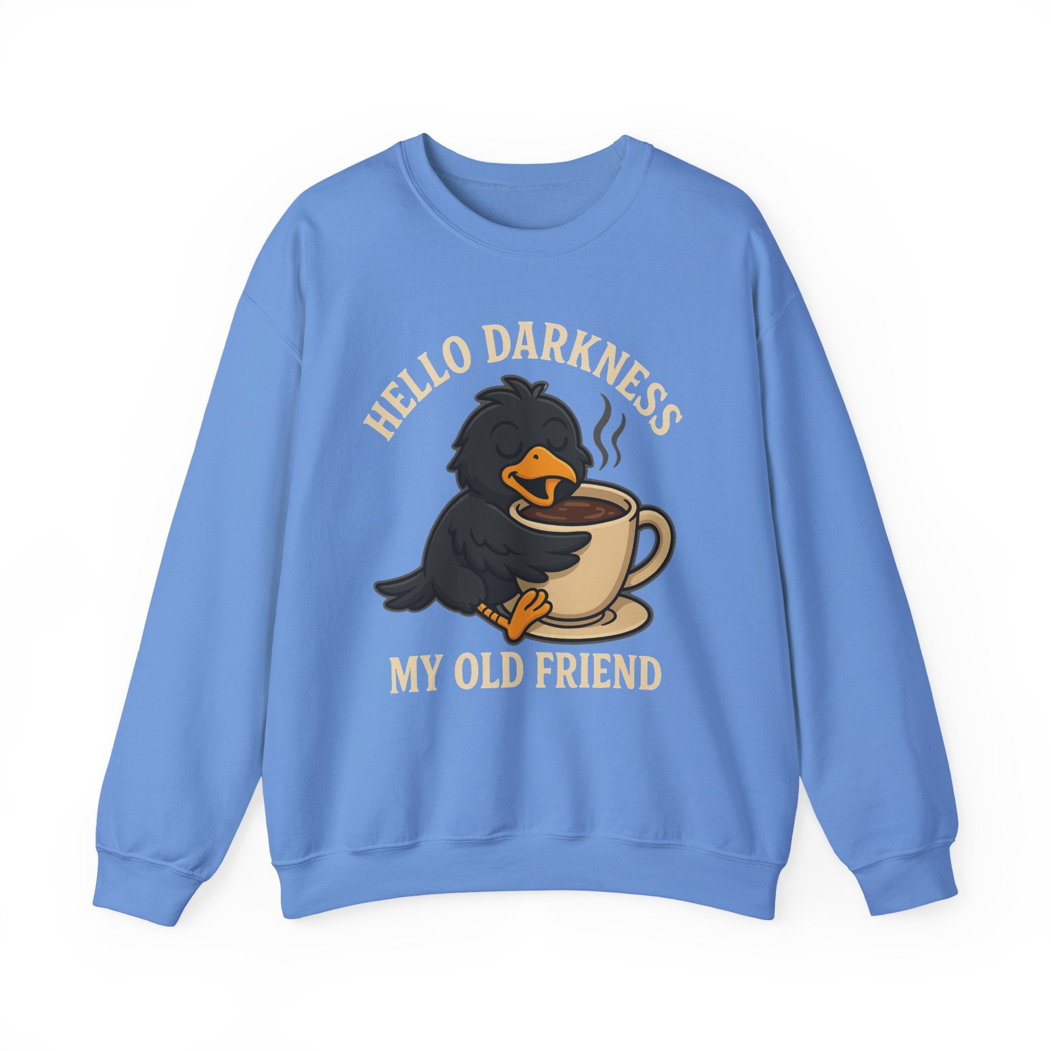Coffee Crow Sweatshirt — "Hello Darkness My Old Friend" Cozy Pullover
