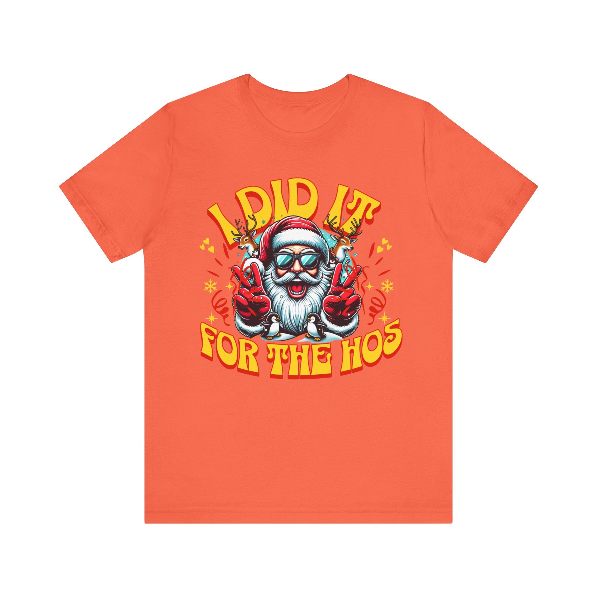 Funny Holiday T-Shirt - "I Did It for the Ho's" Unisex Jersey Tee
