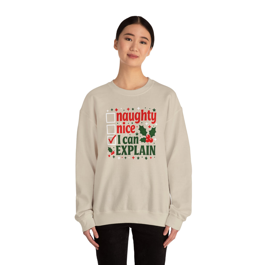 Christmas Sweatshirt – "Naughty, Nice, I Can Explain" Holiday Crewneck