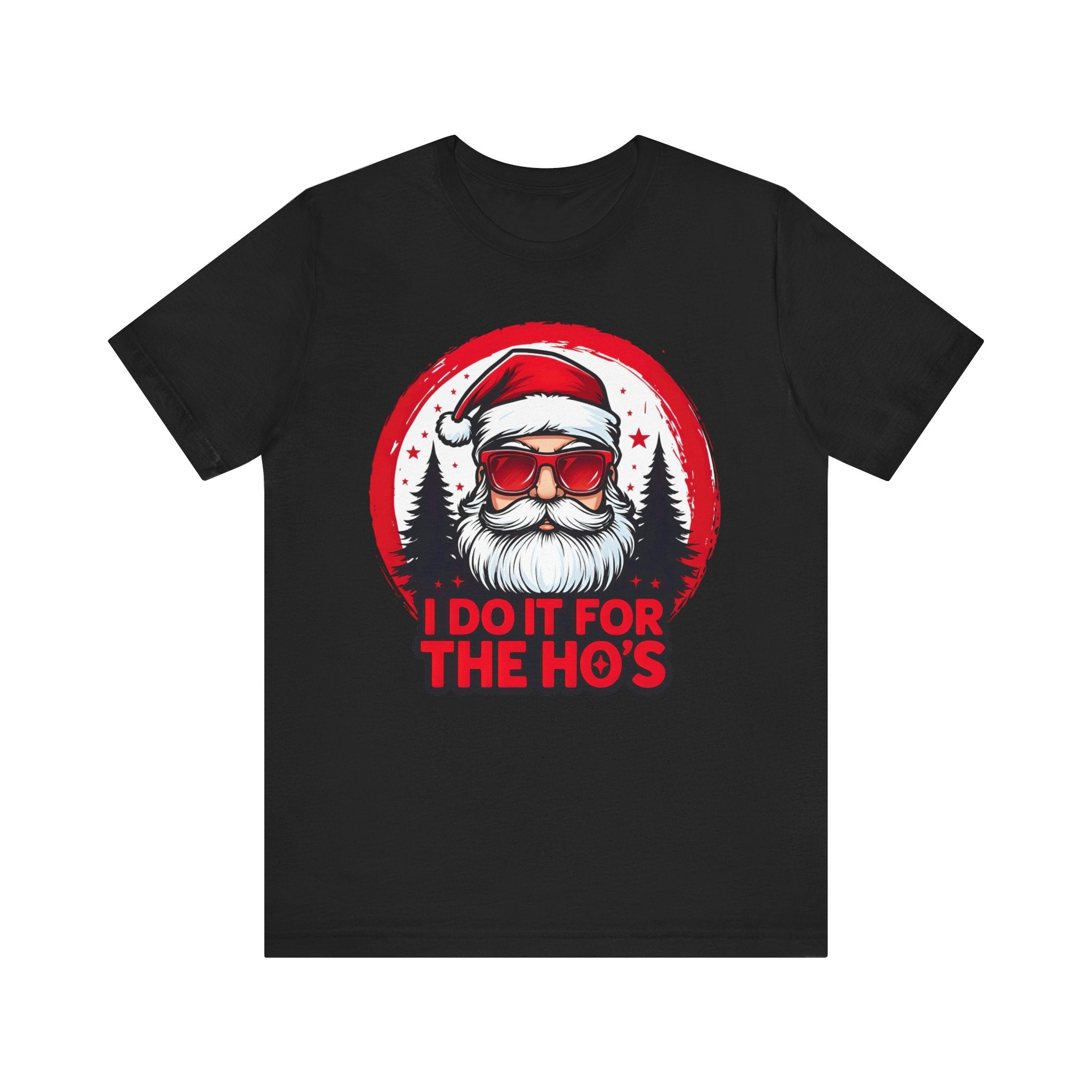 Santa I Do It For The Ho's Tee