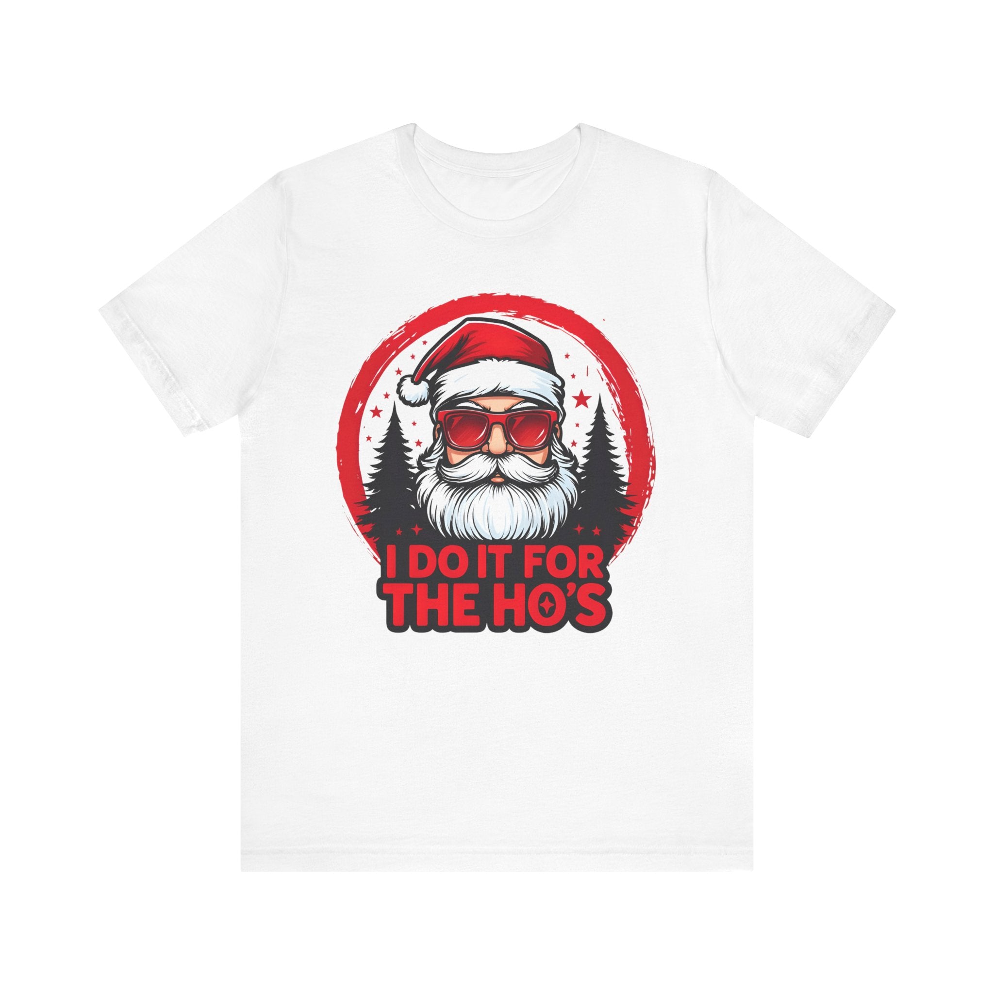 Santa I Do It For The Ho's Tee