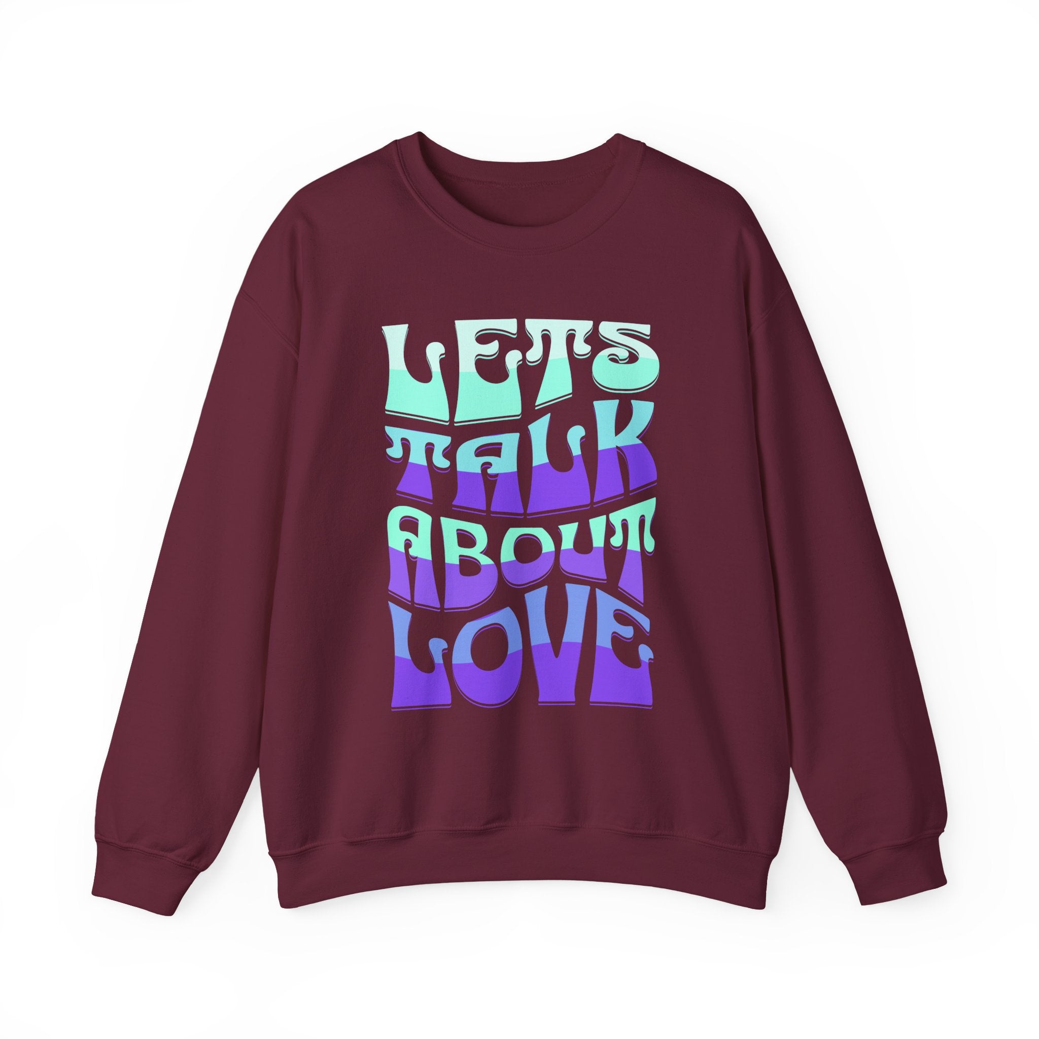 Let's Talk About Love Sweatshirt for Cozy Conversations