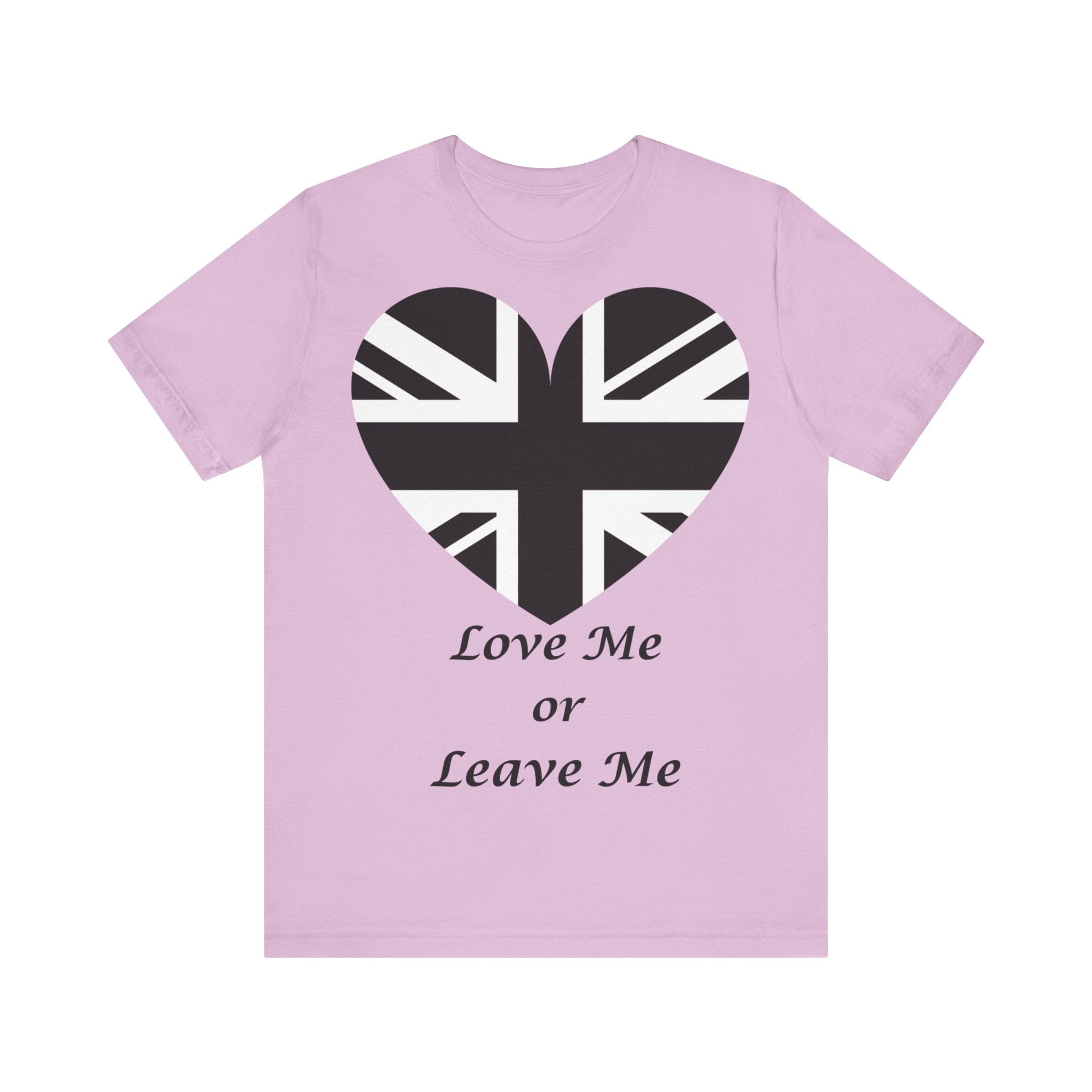 Patriotic  British Union Jack Heart Tee, Love Me or Leave Me Shirt, Unisex T-Shirt, Casual Wear, Gift for Him/Her