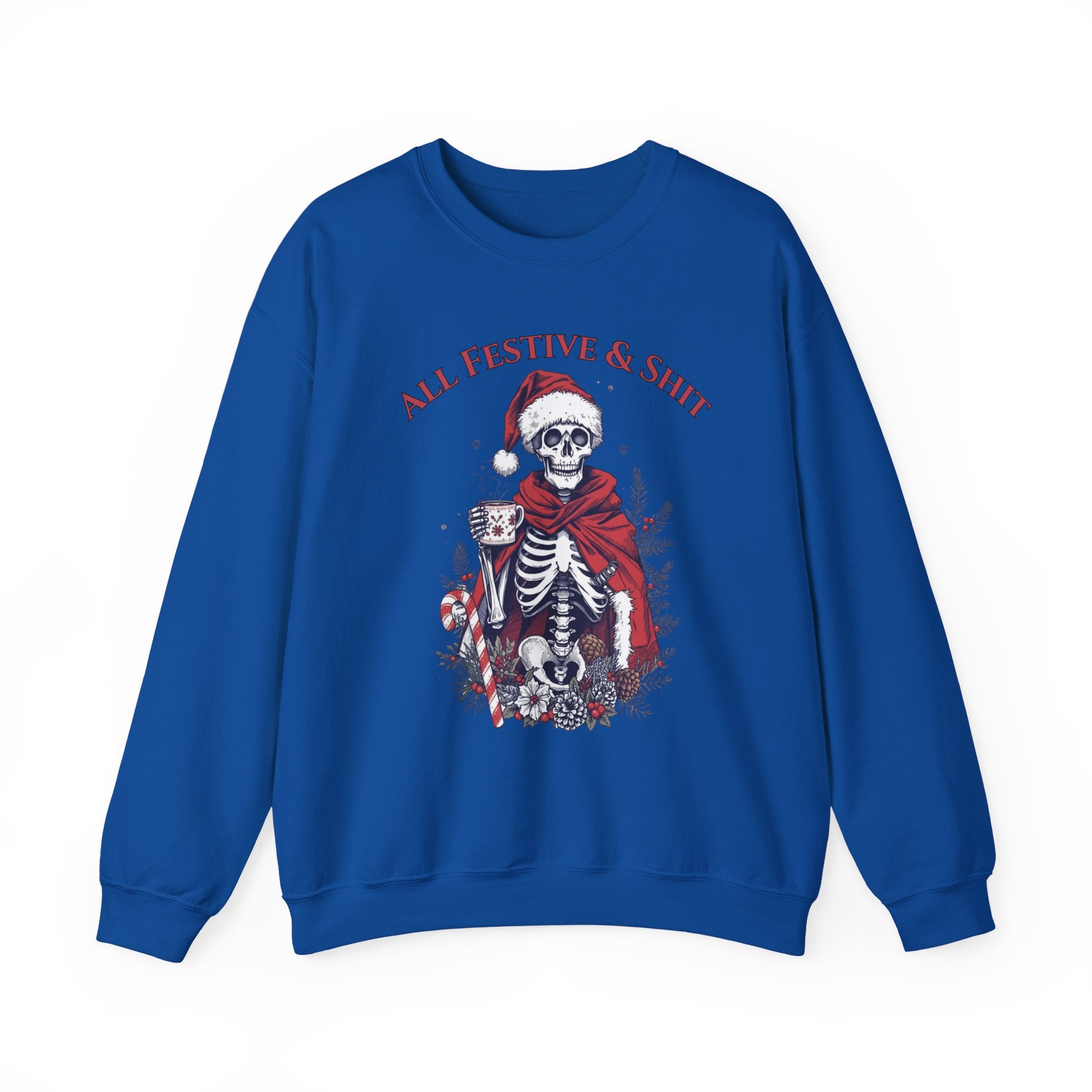 Sweatshirt — "All Festive & Shit" Skeleton Santa Holiday Crewneck