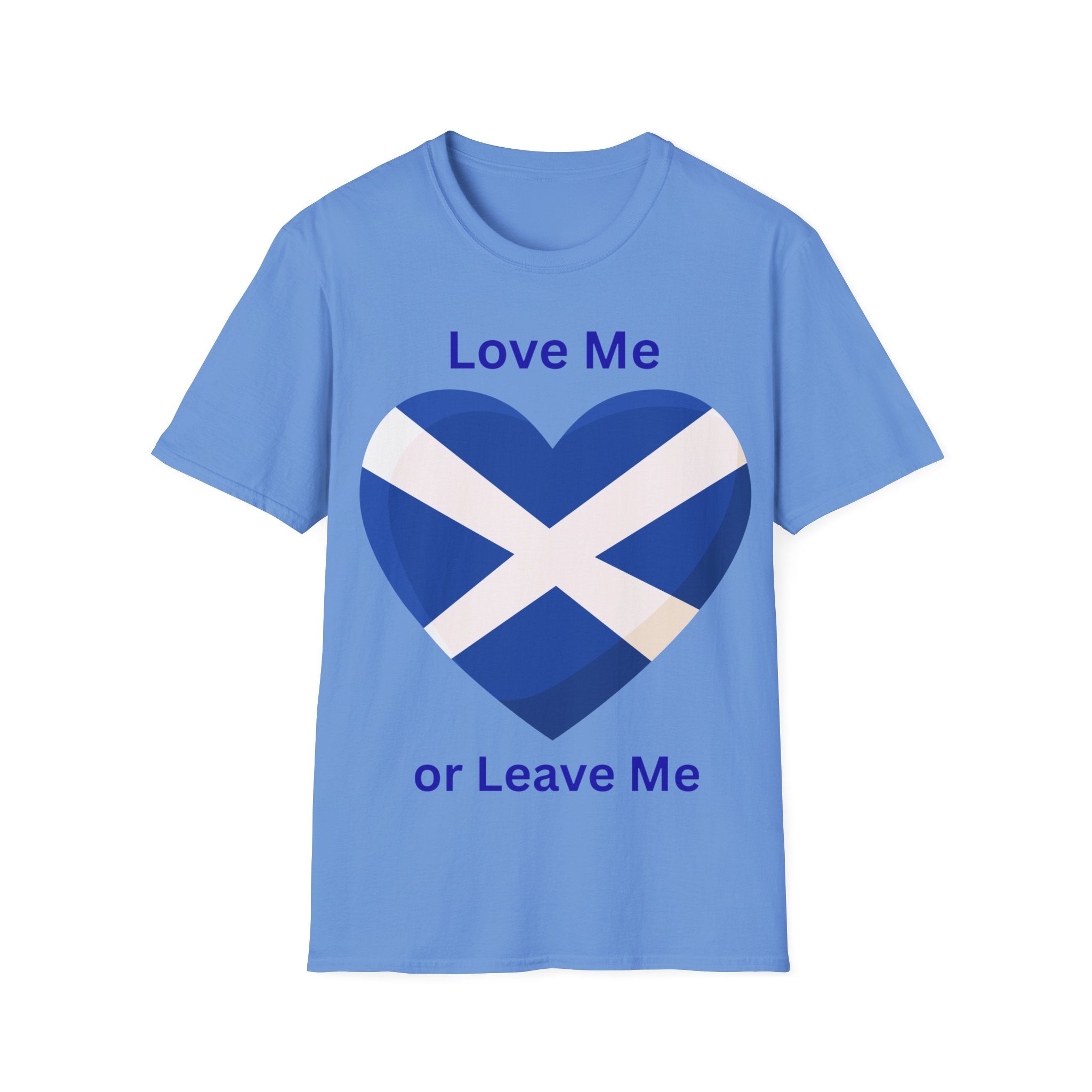 Scottish Heart T-Shirt, Unisex Love Me or Leave Me Tee, Scotland Pride Shirt, Casual Everyday Wear, Gift for Her, Gift for Him