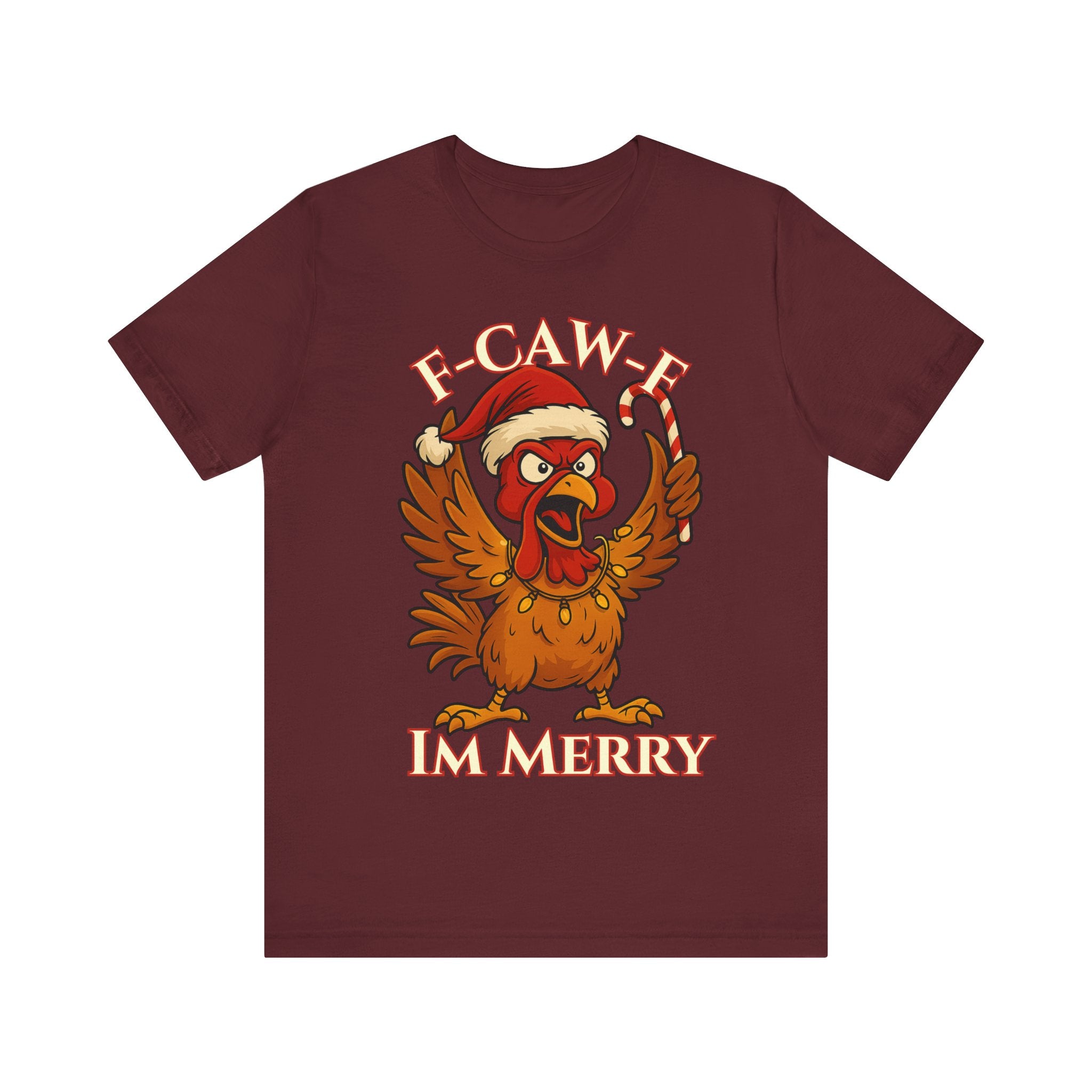 Festive Funny Christmas Tee - "F-Caw-E, I'm Merry"