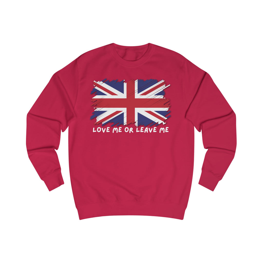 Union Jack Sweatshirt - Love Me or Leave Me, UK Pride Gift, Cozy Casual Wear, Unisex Fashion, Great for Travel