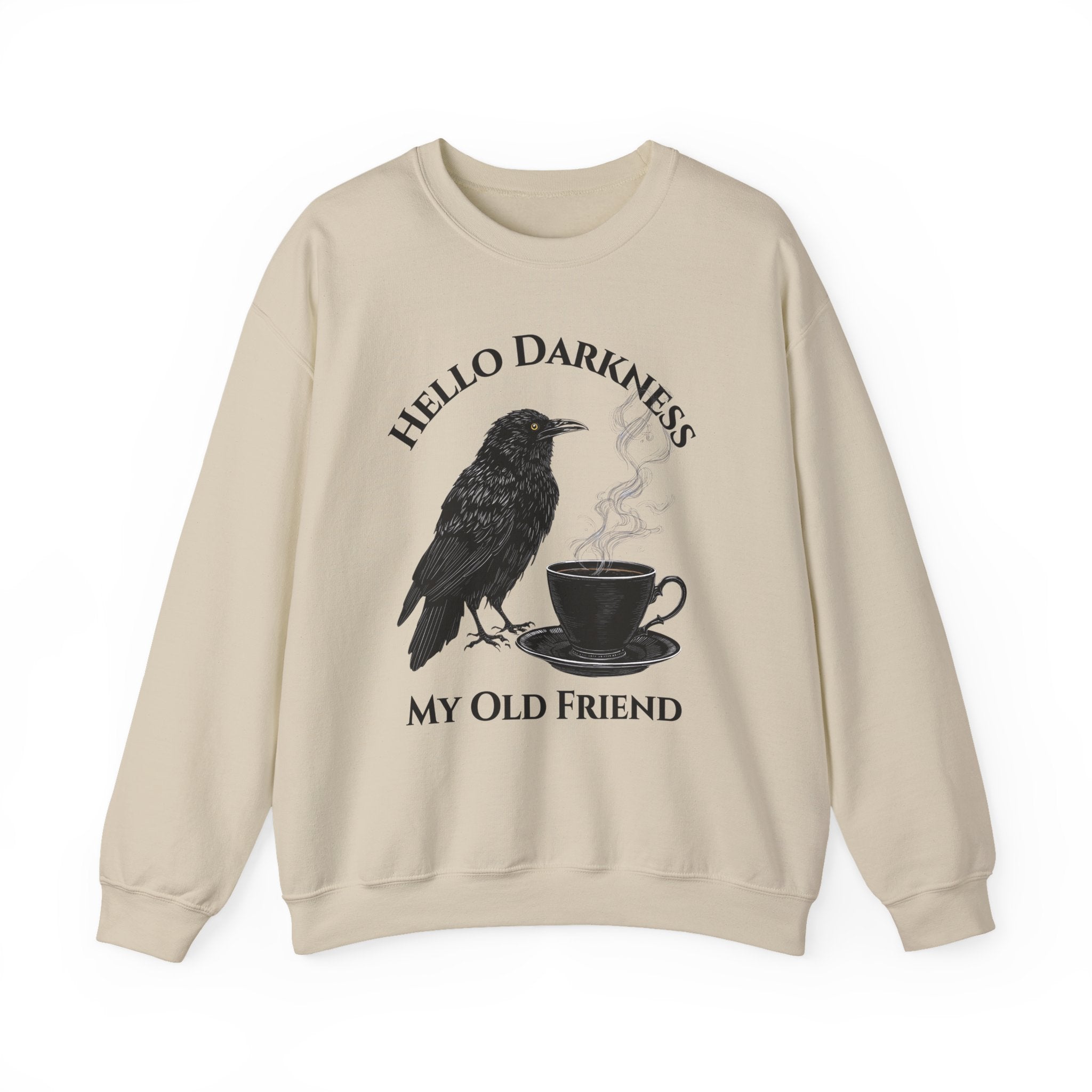 Sweatshirt — "Hello Darkness My Old Friend" Raven Coffee Crewneck