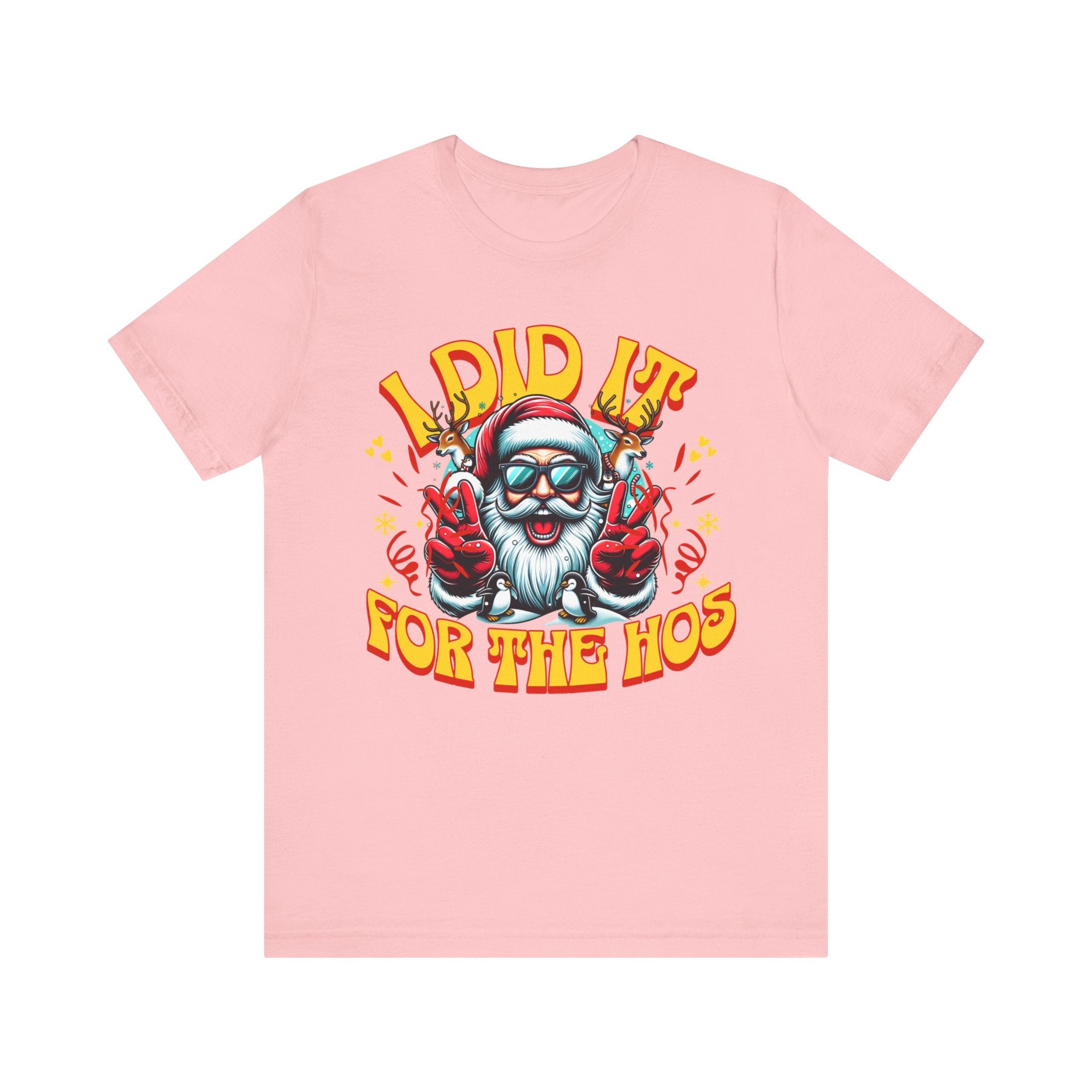 Funny Holiday T-Shirt - "I Did It for the Ho's" Unisex Jersey Tee