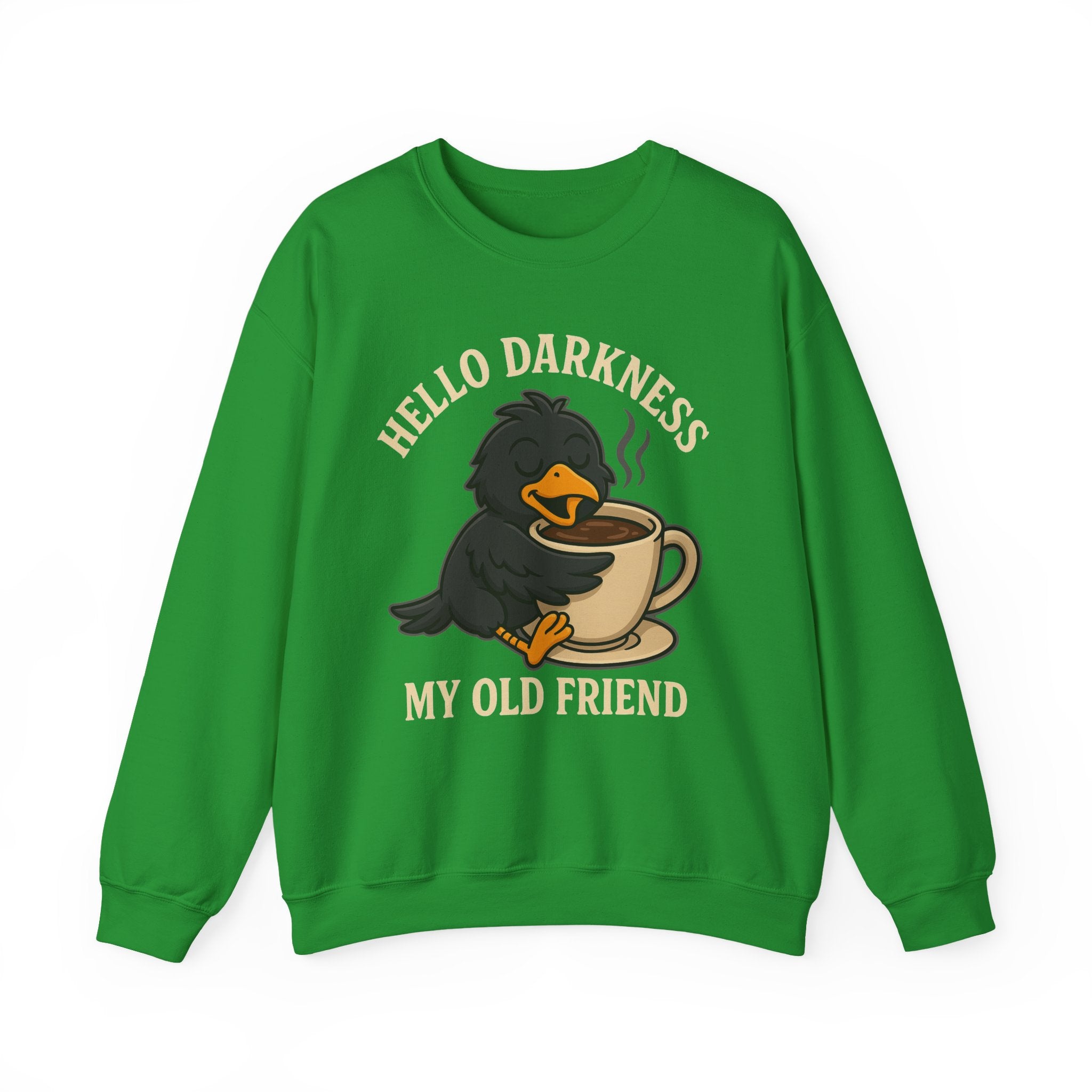 Coffee Crow Sweatshirt — "Hello Darkness My Old Friend" Cozy Pullover