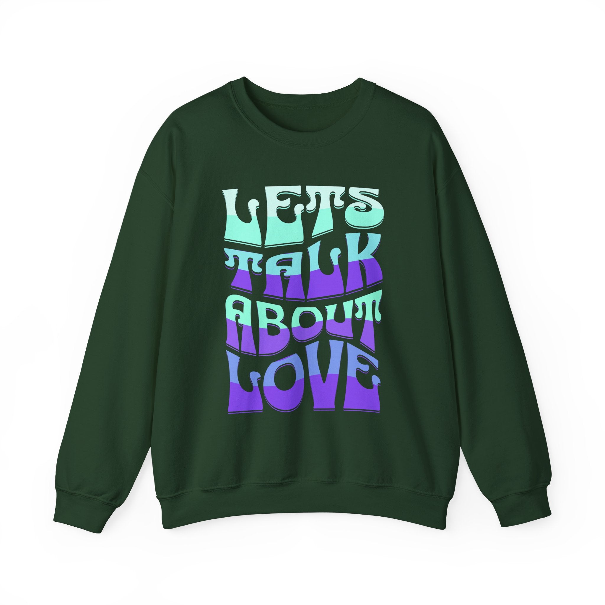 Let's Talk About Love Sweatshirt for Cozy Conversations