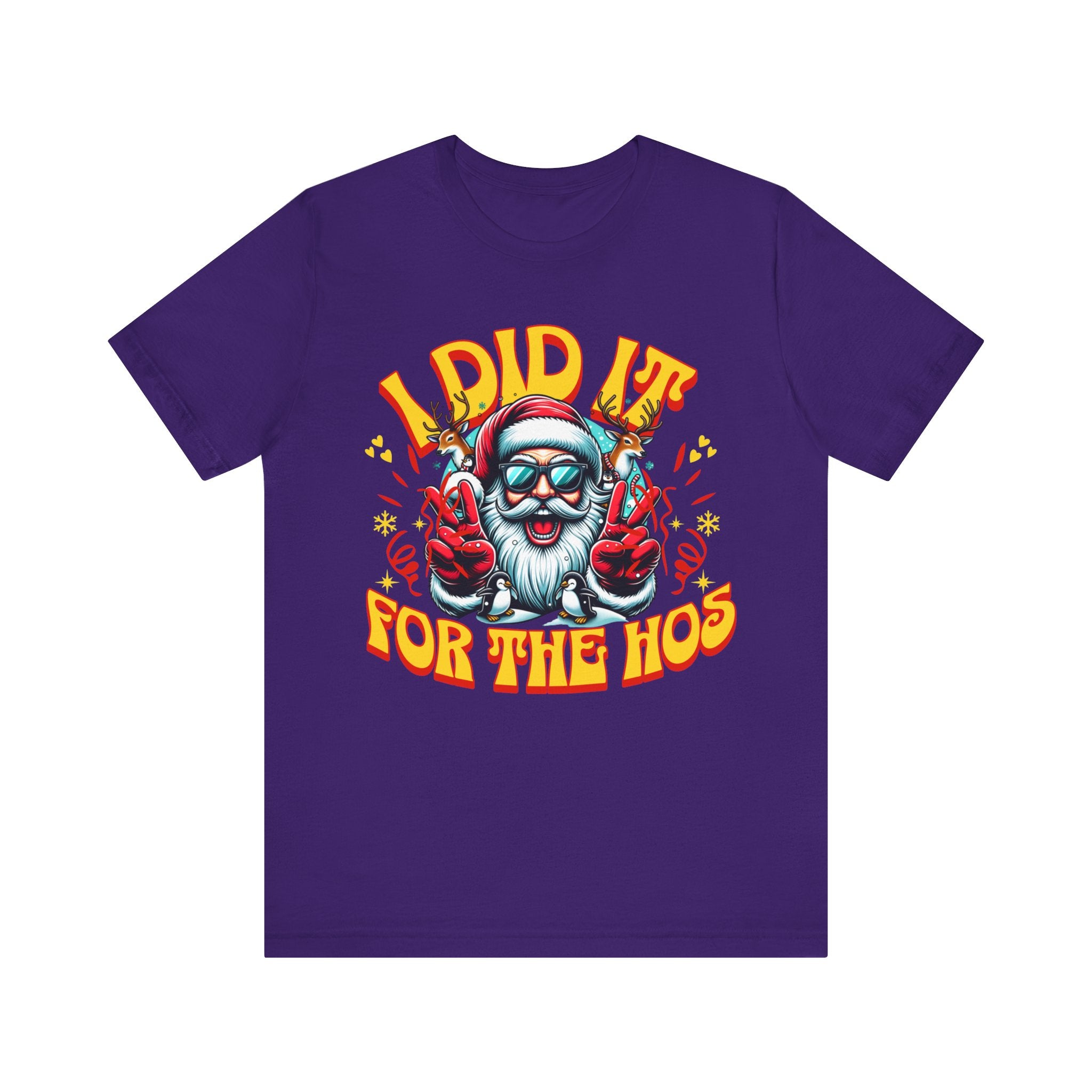 Funny Holiday T-Shirt - "I Did It for the Ho's" Unisex Jersey Tee