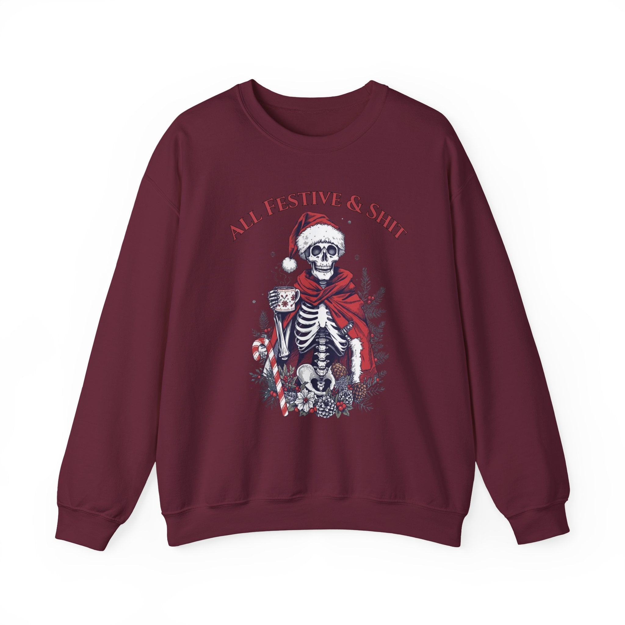 Sweatshirt — "All Festive & Shit" Skeleton Santa Holiday Crewneck