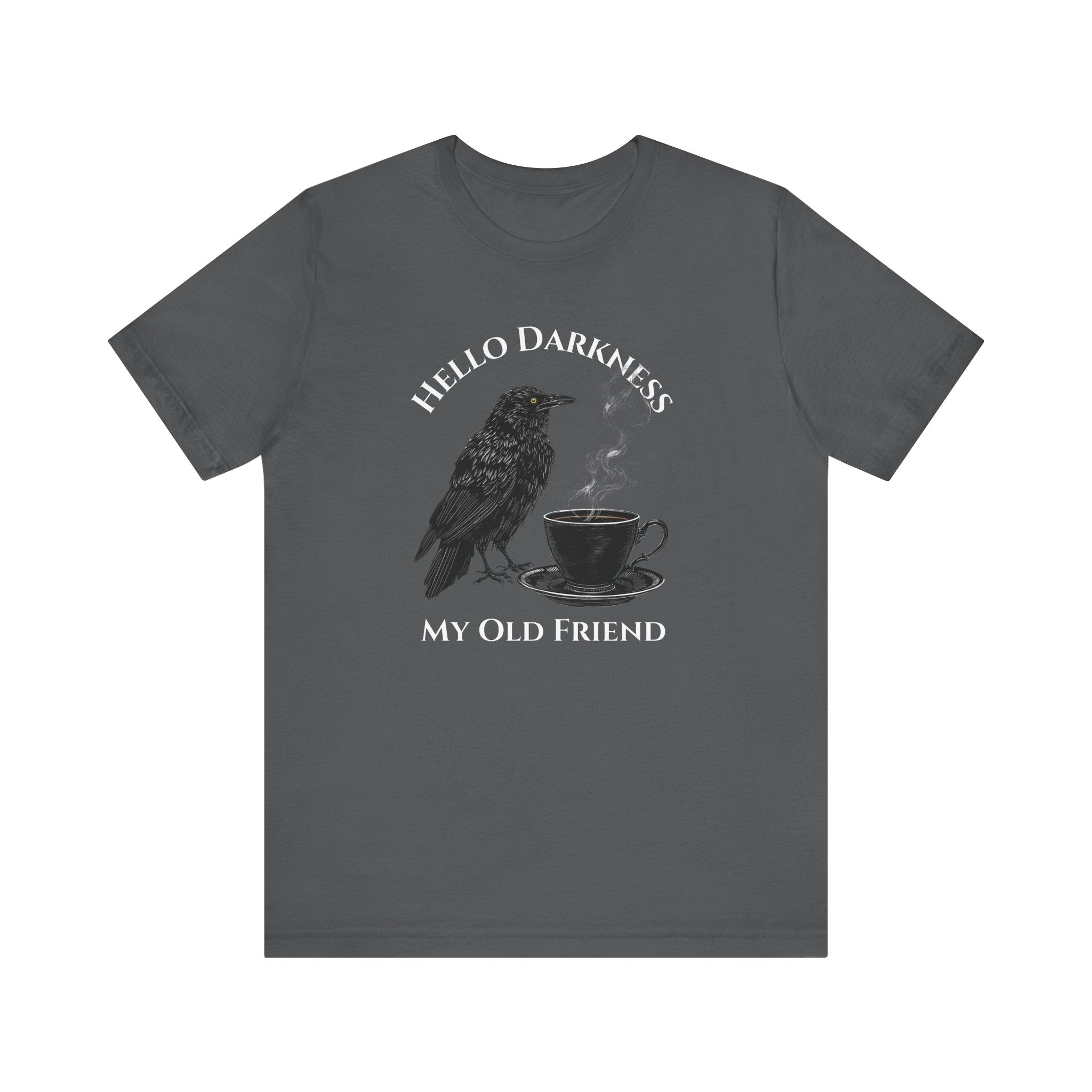 Hello Darkness My Old Friend Raven Coffee T‑Shirt