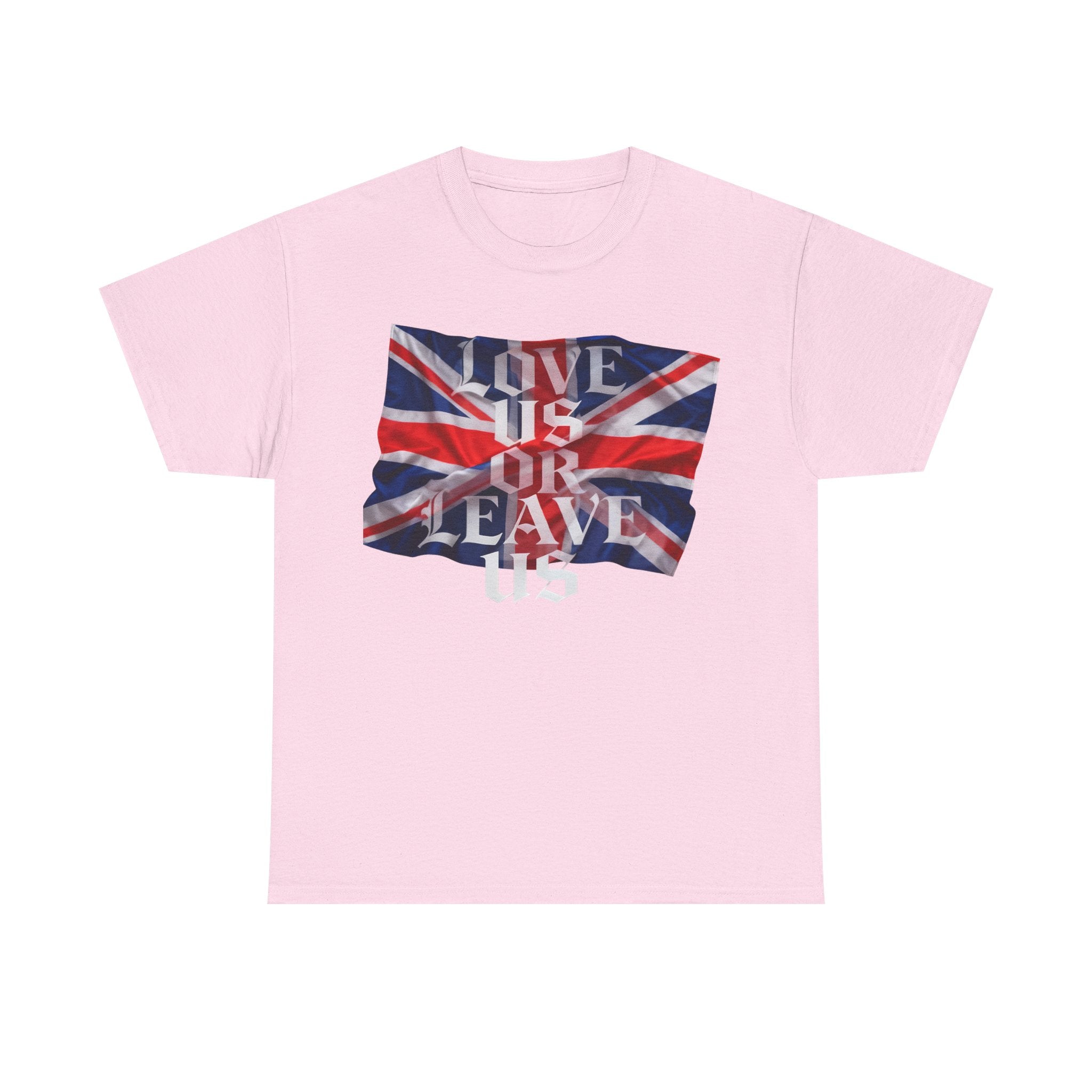 Union Flag Statement Tee, Love Us or Leave Us T-Shirt, British Pride Apparel, Unisex Cotton Shirt, Ideal for Festivals, Casual Wear