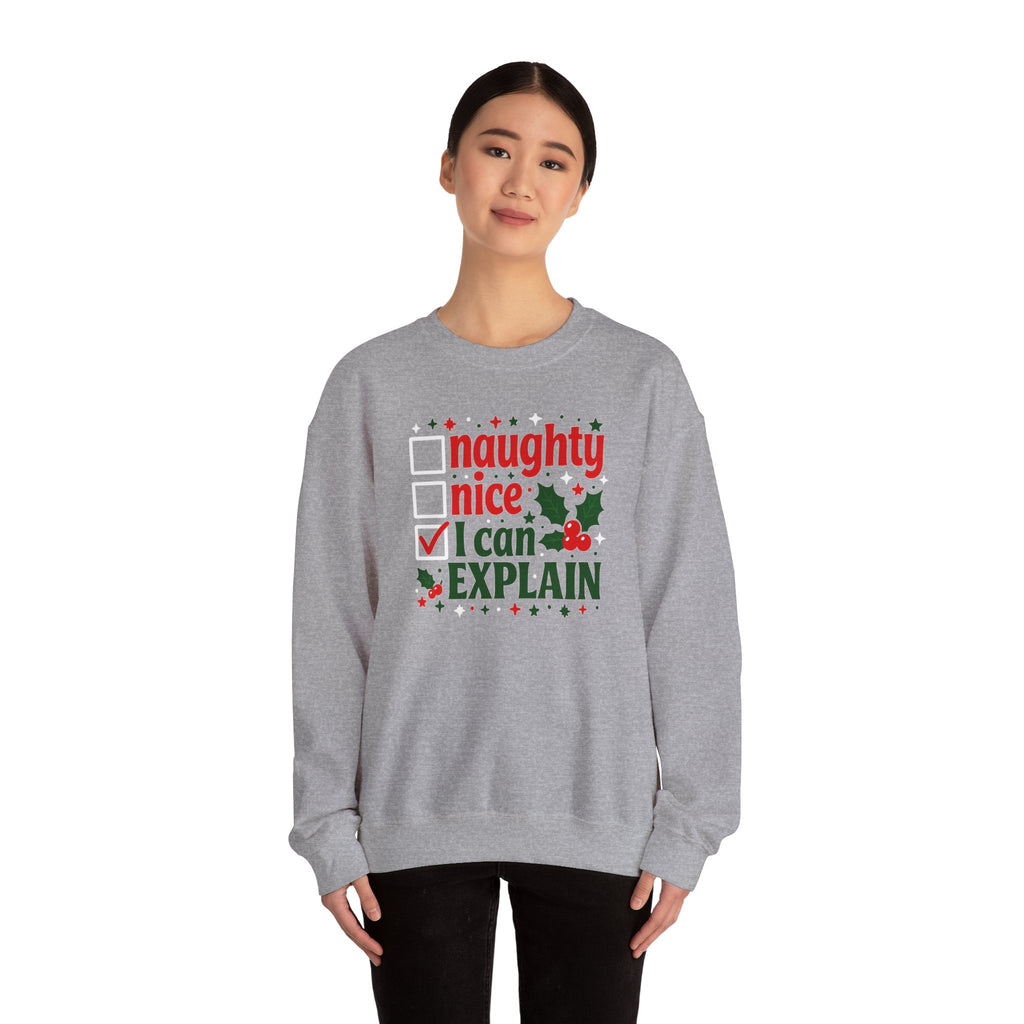 Christmas Sweatshirt – "Naughty, Nice, I Can Explain" Holiday Crewneck