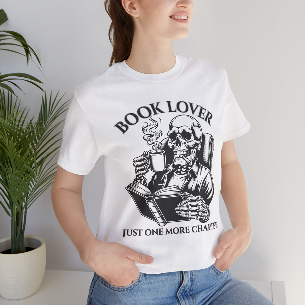 Book Lover Tee — 'Just One More Chapter' Skull Reading Shirt