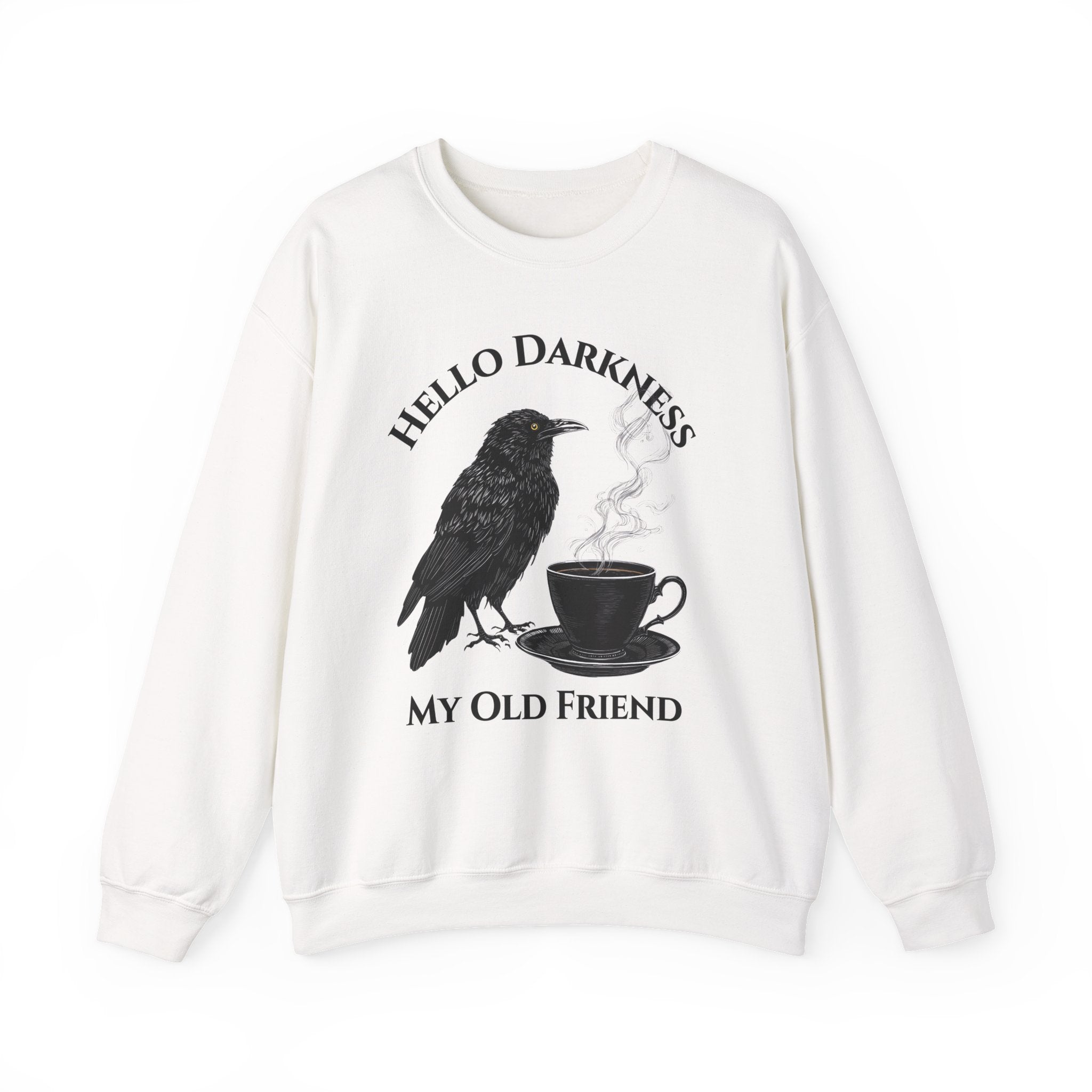 Sweatshirt — "Hello Darkness My Old Friend" Raven Coffee Crewneck