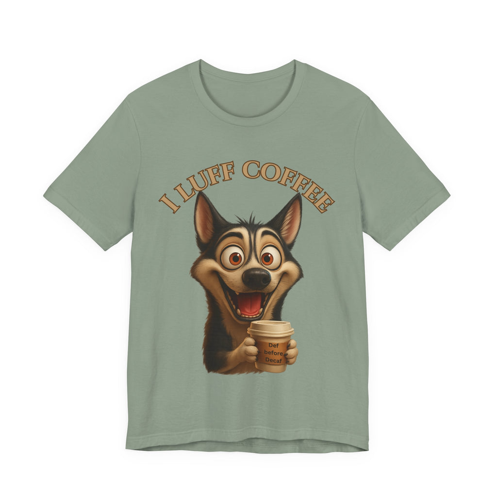 Funny Coffee Lover Tee | I Luff Coffee Unisex Jersey Short Sleeve T-Shirt