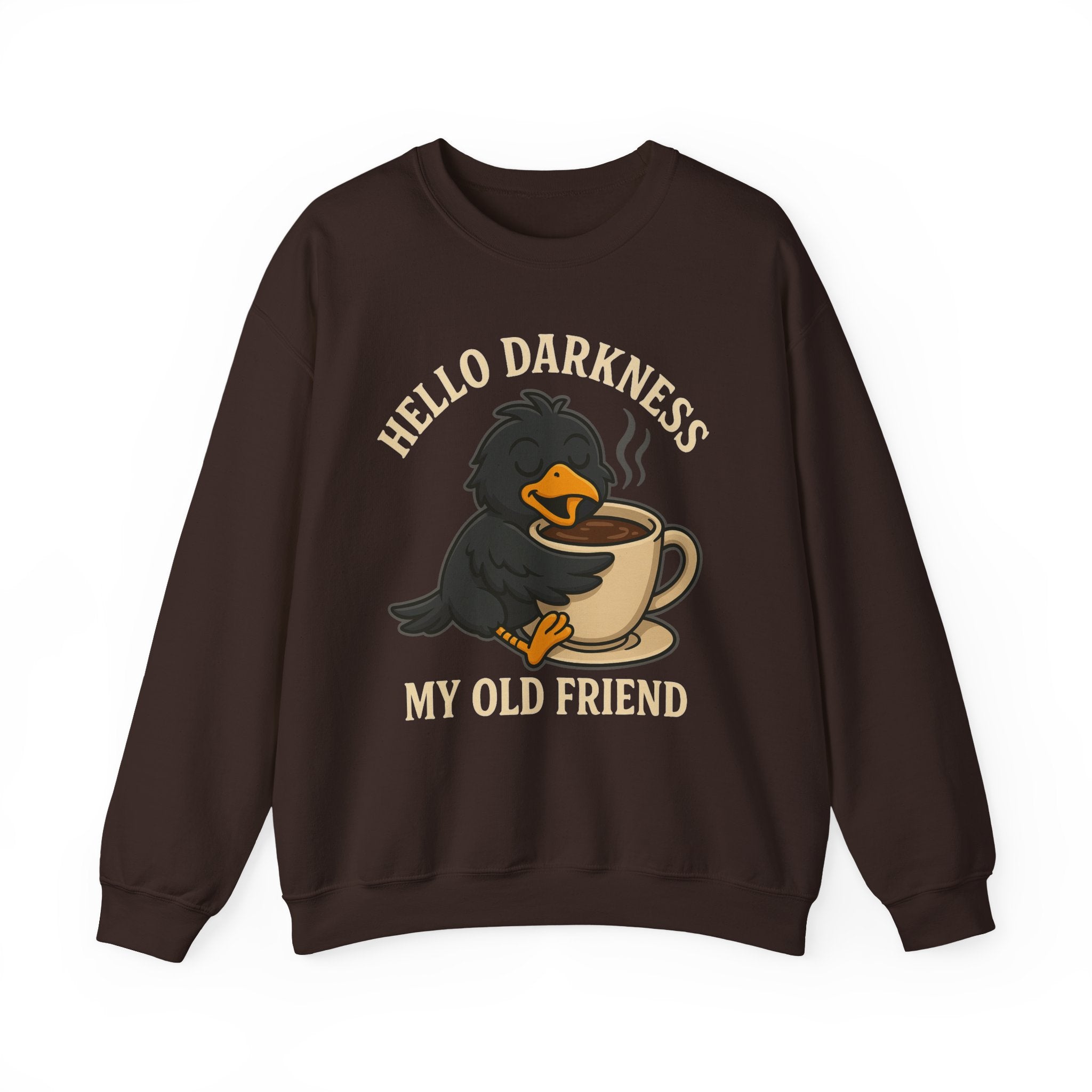 Coffee Crow Sweatshirt — "Hello Darkness My Old Friend" Cozy Pullover