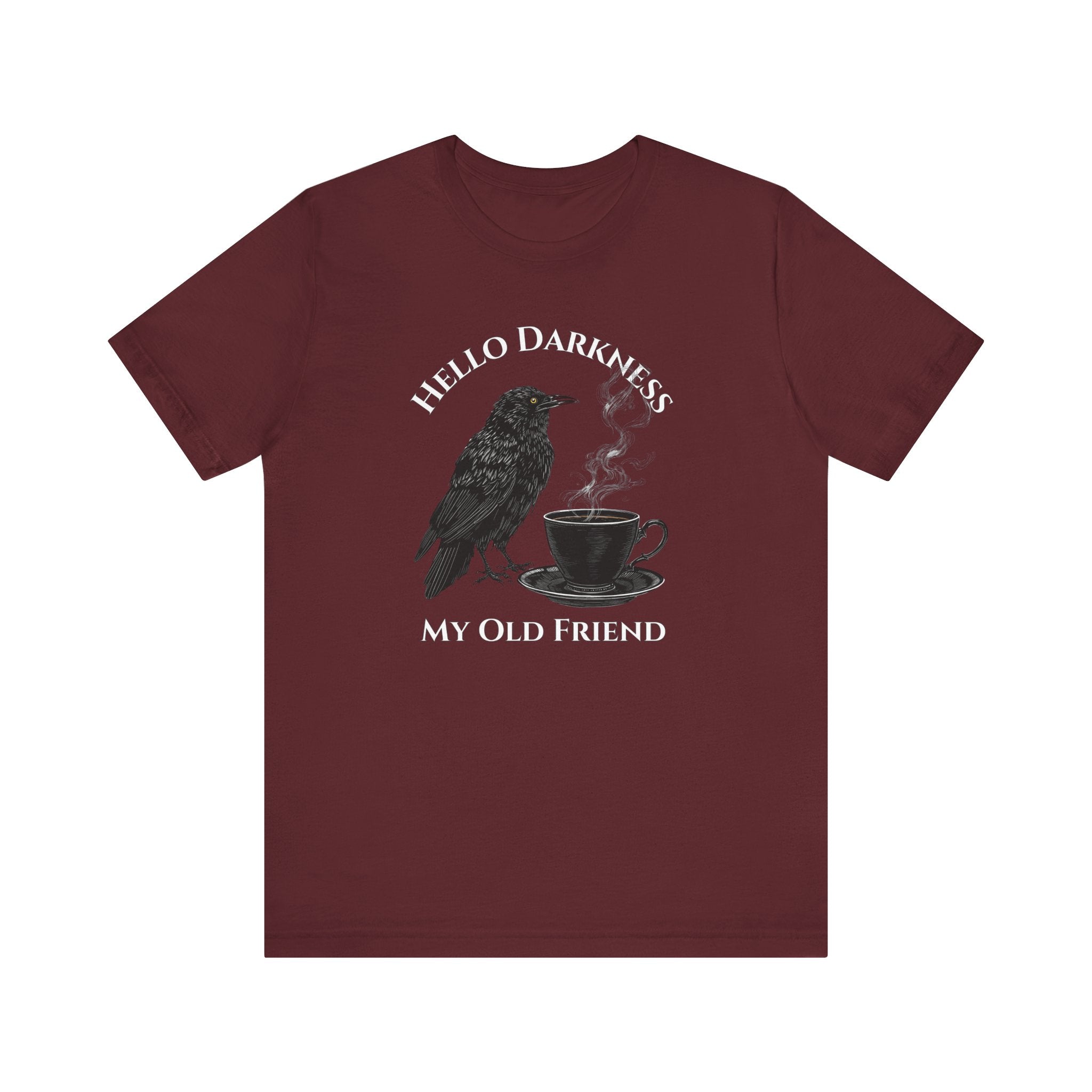 Hello Darkness My Old Friend Raven Coffee T‑Shirt