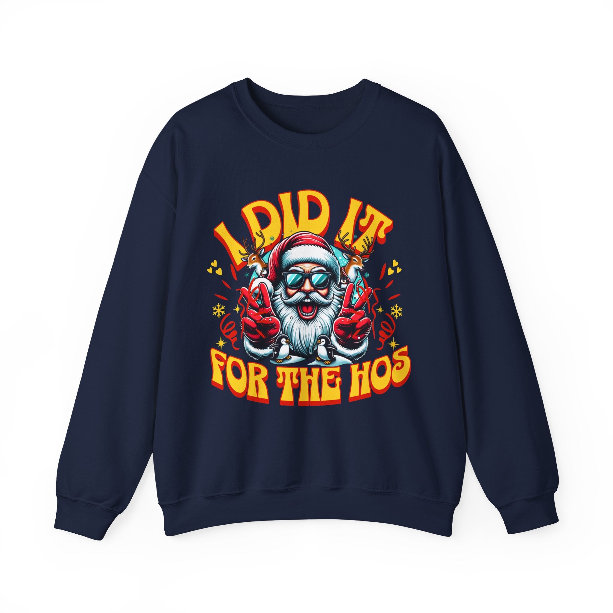 Festive Crewneck Sweatshirt - "I Did It for the Ho's"