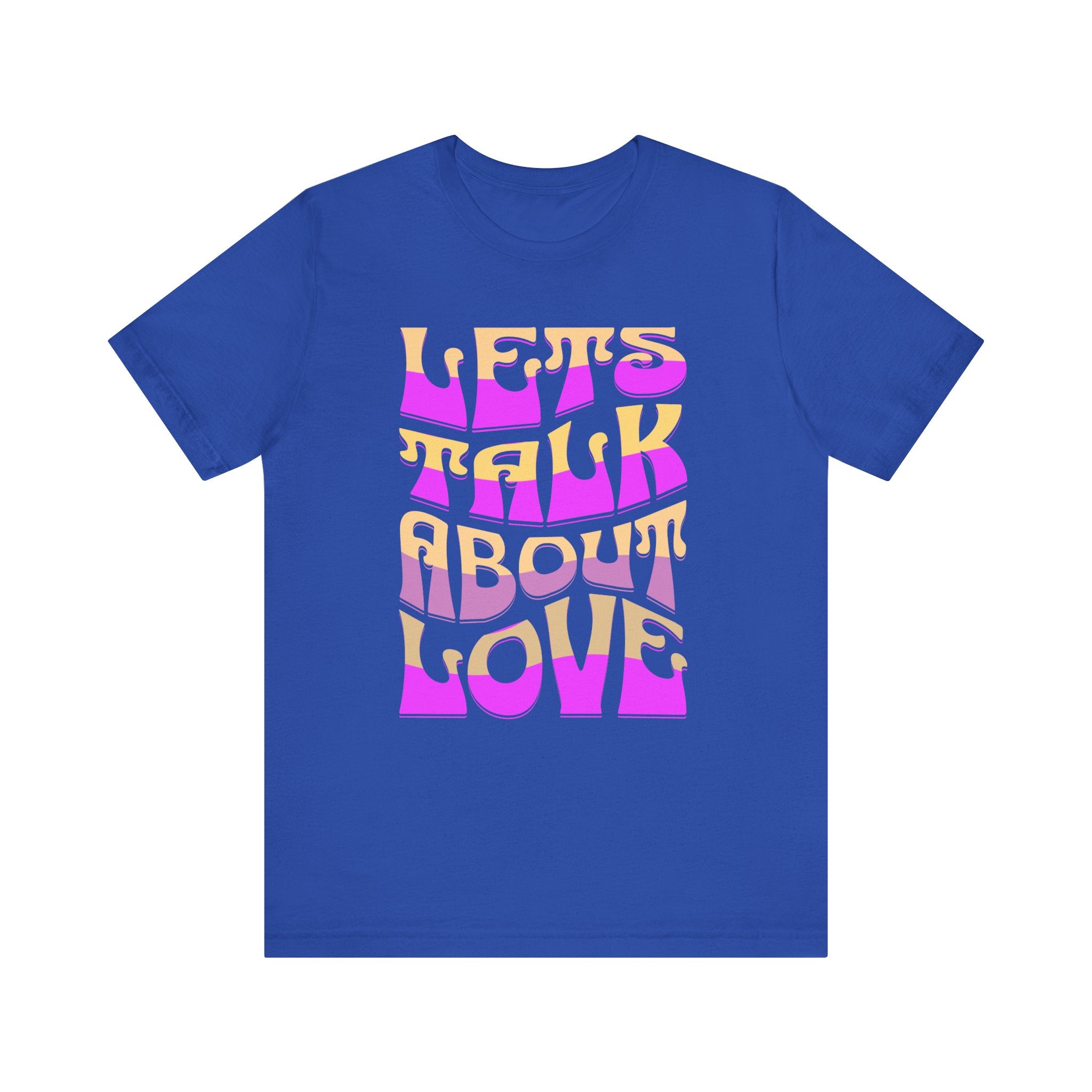 Let's Talk About Love Unisex T-Shirt