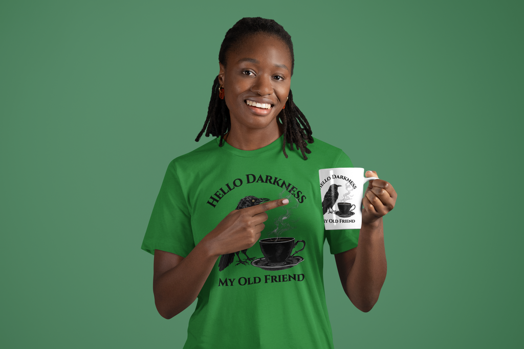 Hello Darkness My Old Friend Raven Coffee Tee