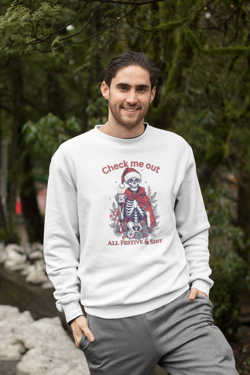 Festive Skeleton Crewneck Sweatshirt — "Check Me Out, All Festive & Shit" Holiday Pullover