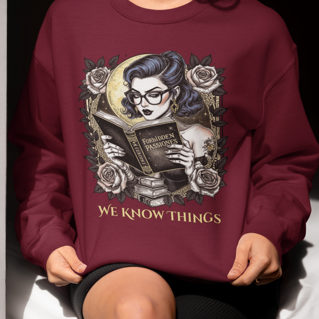 Gothic Reading Crewneck Sweatshirt - "We Know Things"