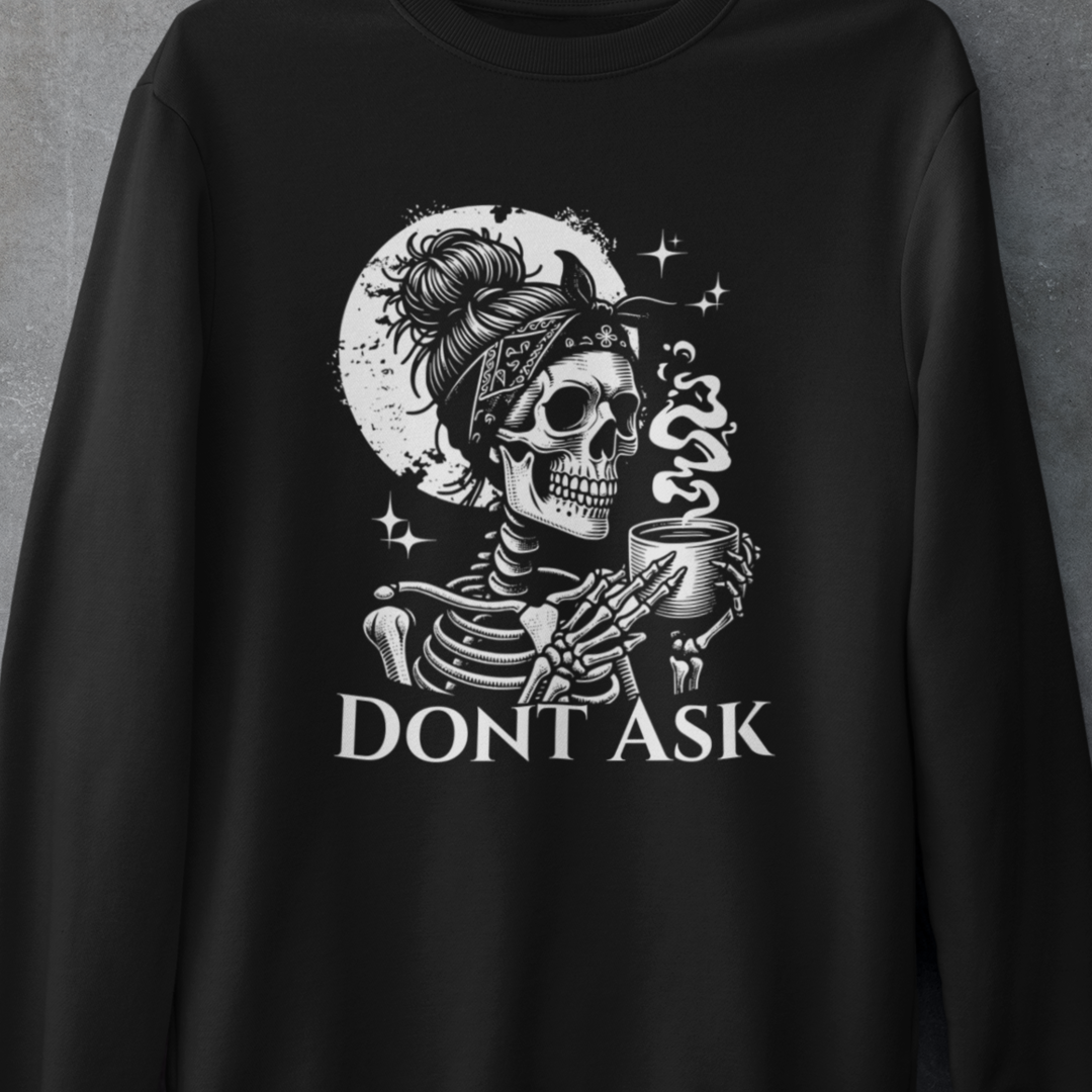 Skull Tea 'Don't Ask' Crewneck Sweatshirt