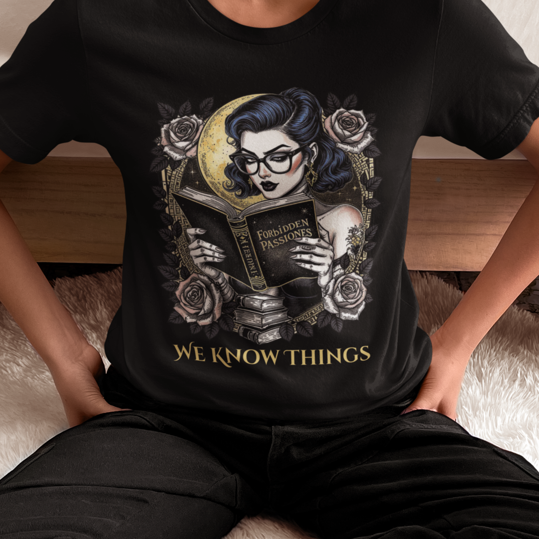 Book Lover's Unisex Tee - 'We Know Things' Graphic Shirt