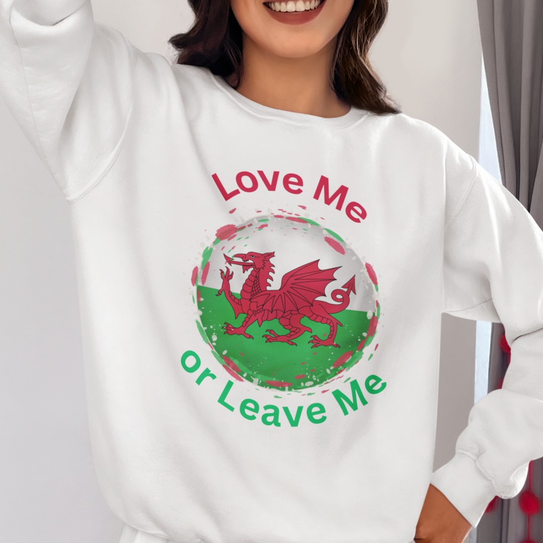 Welsh Spirit Sweatshirt - Love Me or Leave Me, Cozy Unisex Apparel, Perfect for St. David's Day, Gift for Him or Her, Casual Wear, [...]