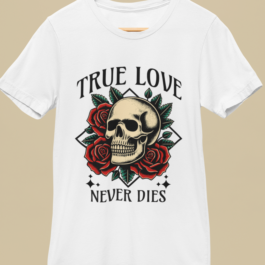 True Love Never Dies Skull Tee — Gothic Rose Graphic T-Shirt