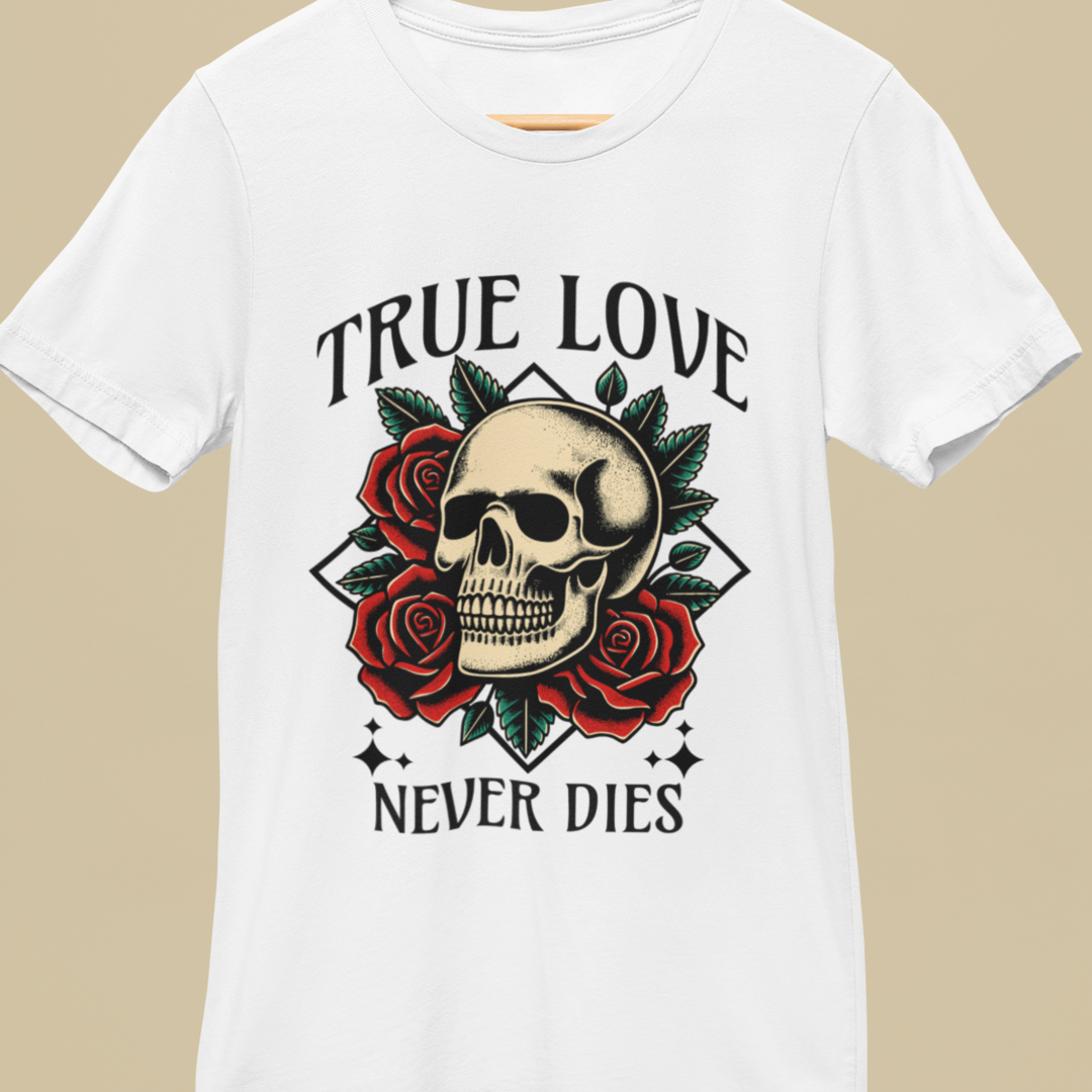 True Love Never Dies Skull Tee — Gothic Rose Graphic T-Shirt